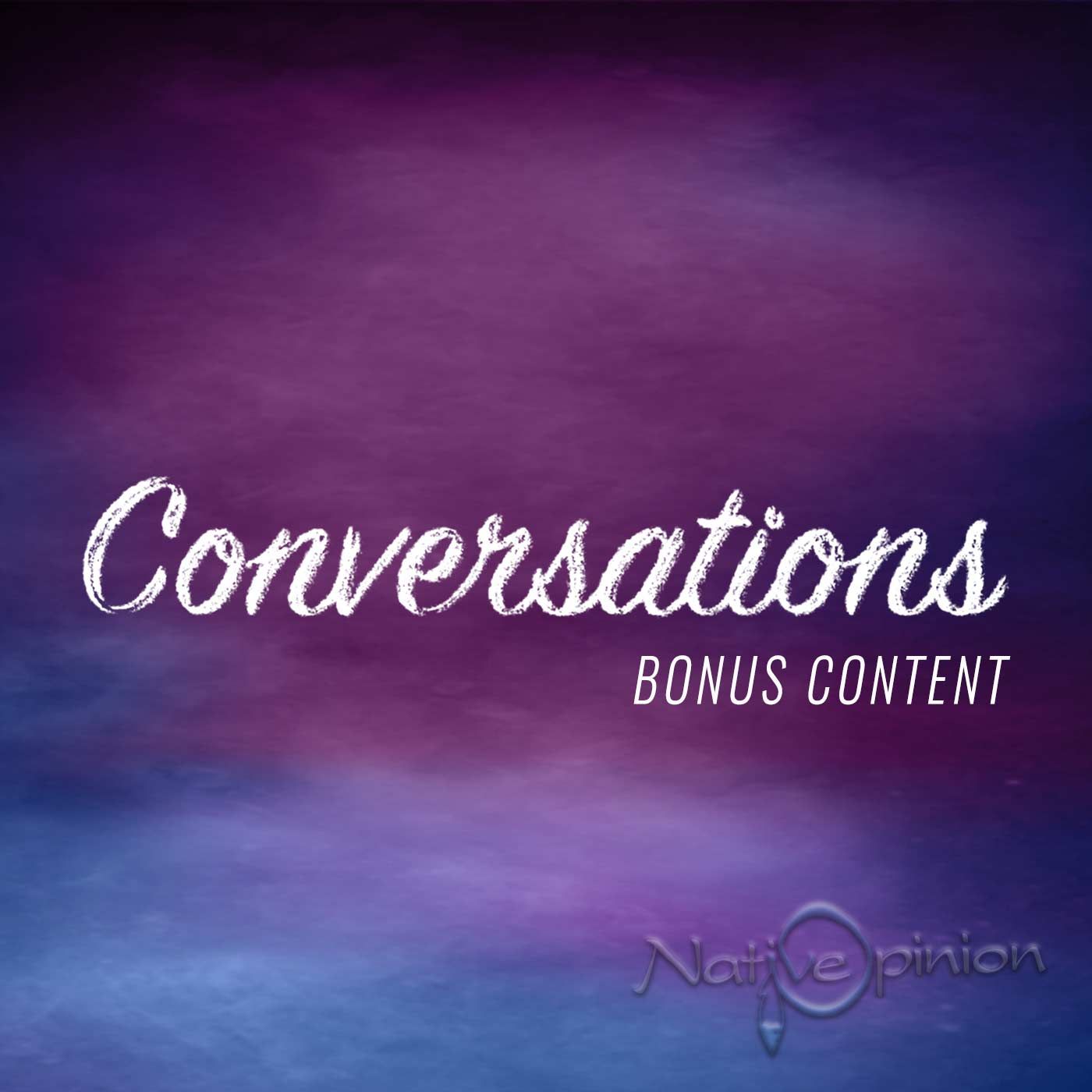 BONUS episode:  "Conversations" - podcast episode cover