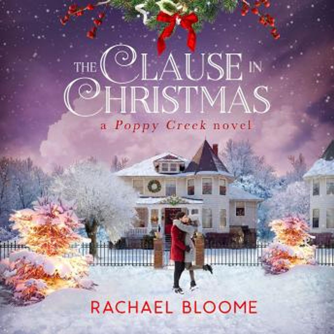The Clause in Christmas: A Poppy Creek Novel by Rachael Bloome episode artwork