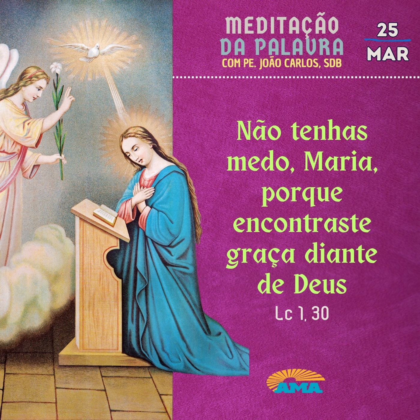25 de Março - Meditação da Palavra do Senhor