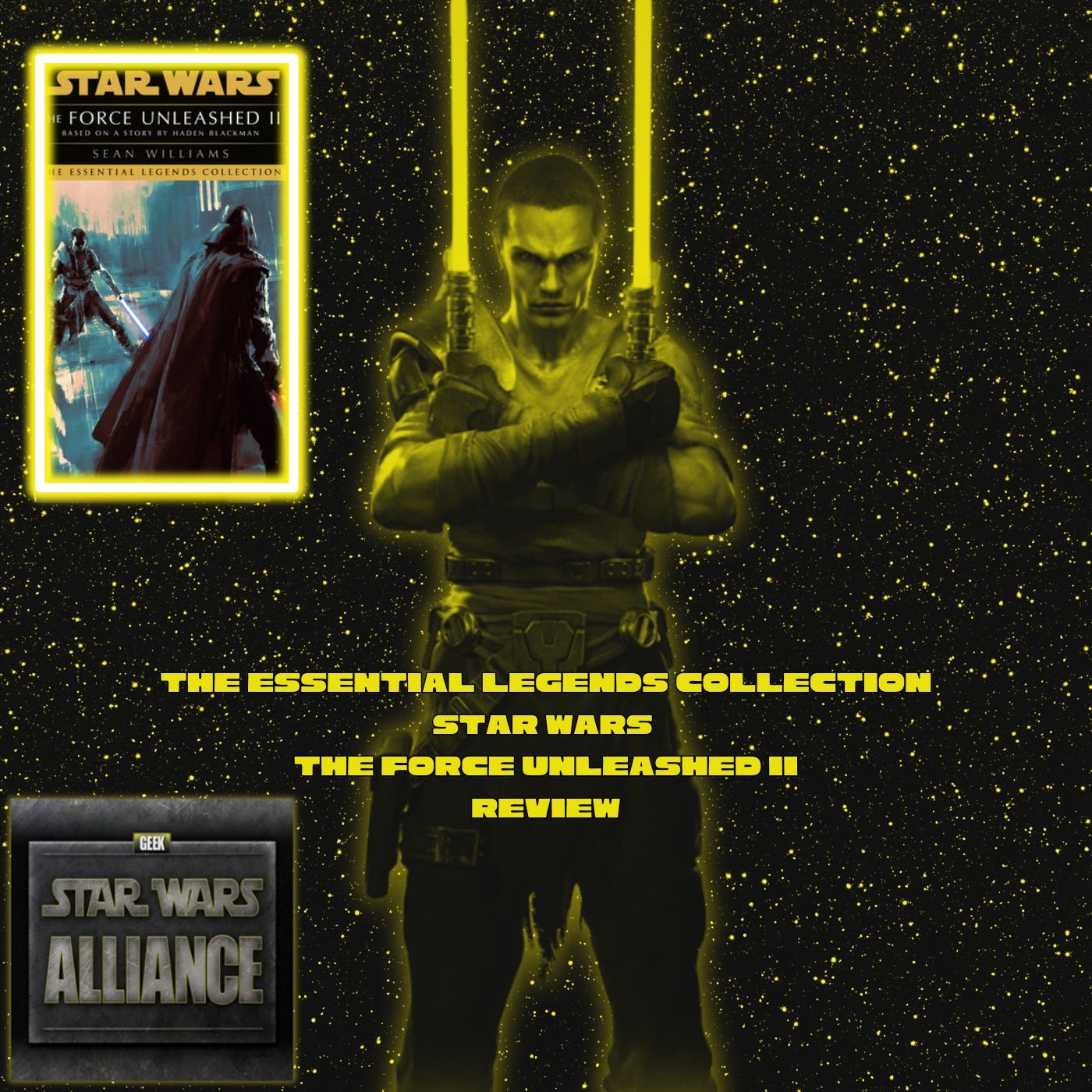 Star Wars Alliance The Essential Legends Collection The Force Unleashed II Review CXXXXXII