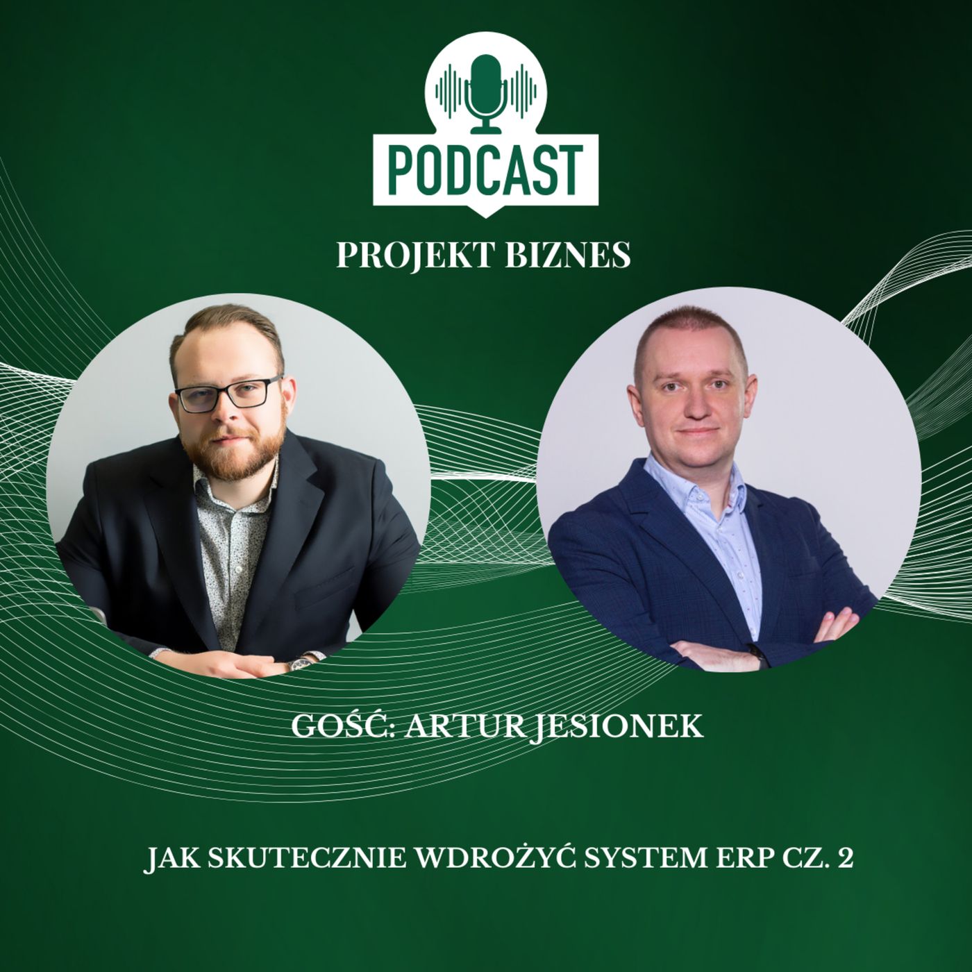 Projekt Biznes, czyli podcast o dotacjach, biznesie, sprzedaży i mentalności przedsiębiorcy