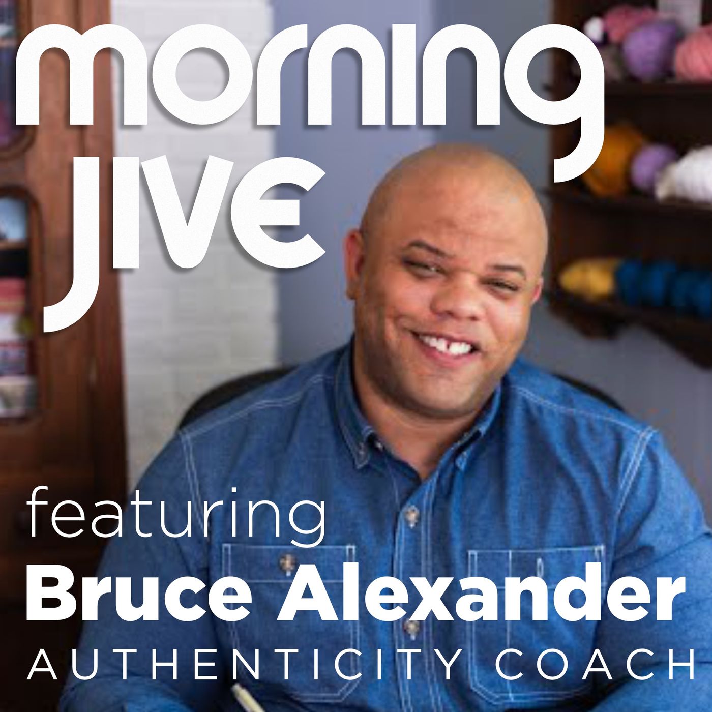 Featuring Authenticity Coach Bruce Alexander ...  #NaPodPoMo