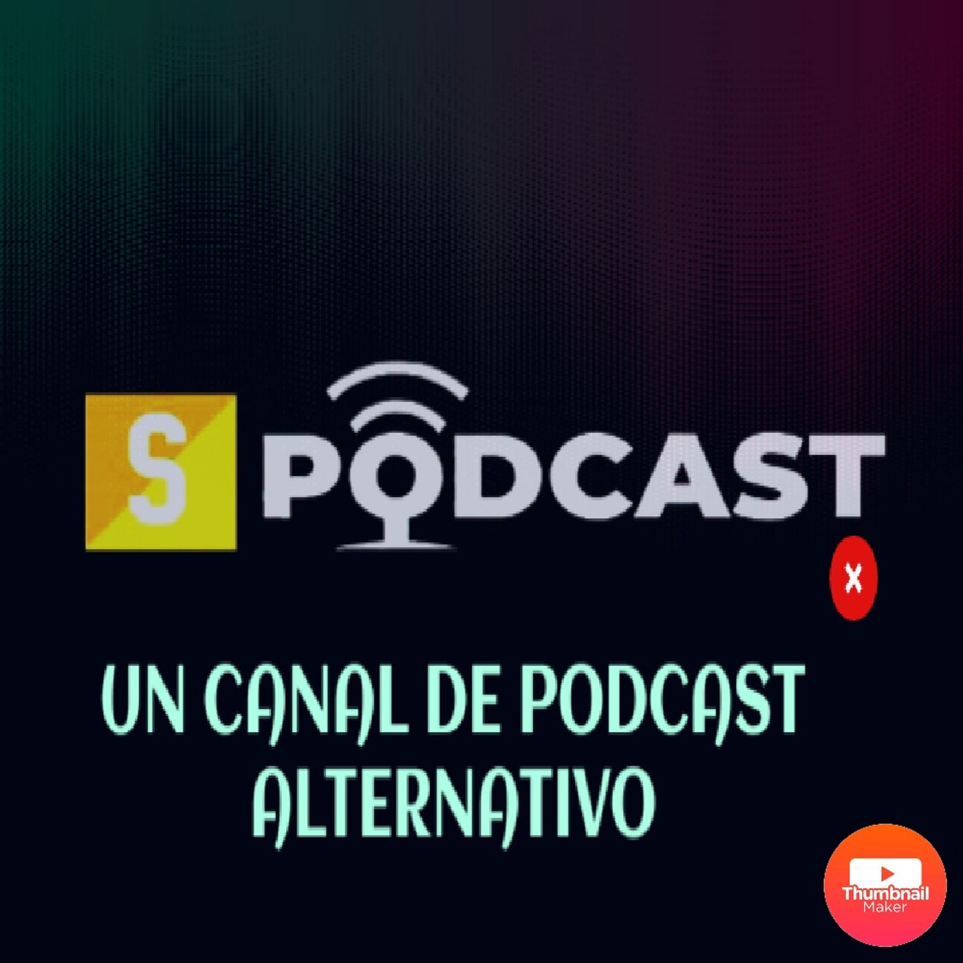 S Podcast : Un CANAL DE PODCAST ALTERNAT