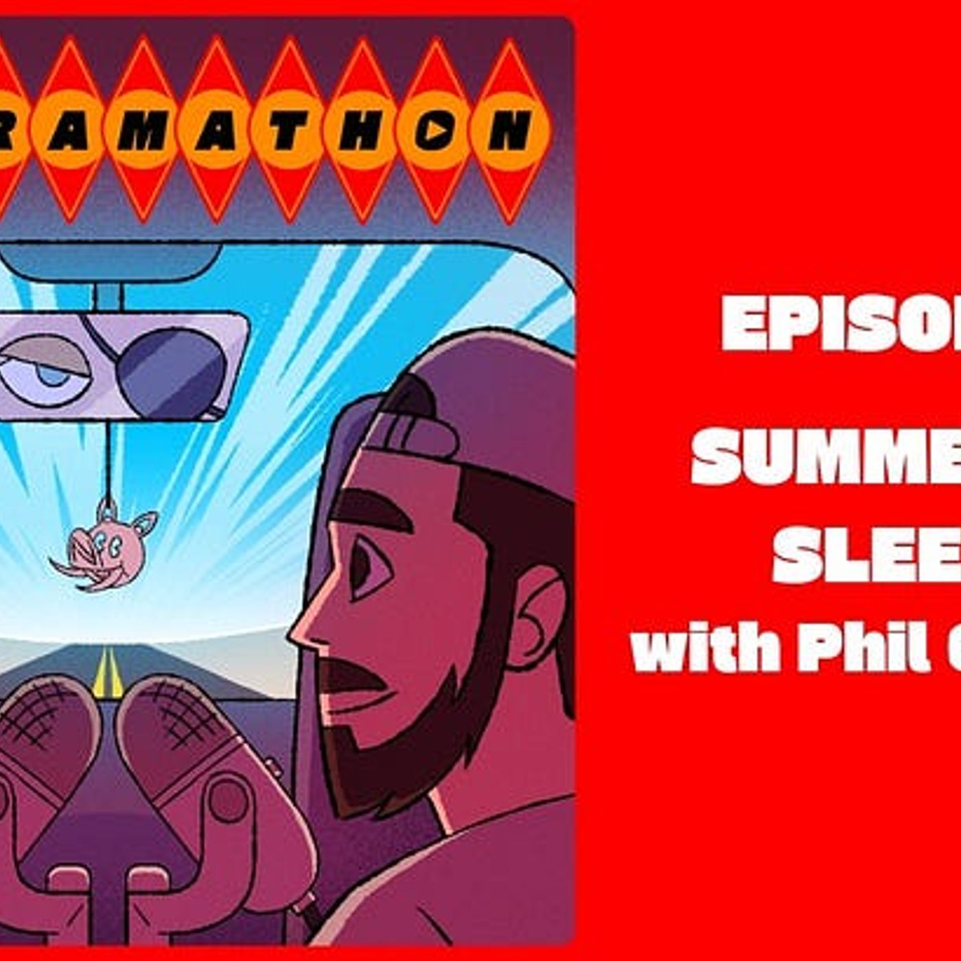 Episode 25: Summertime Sleepies with Phil Chernyak episode artwork