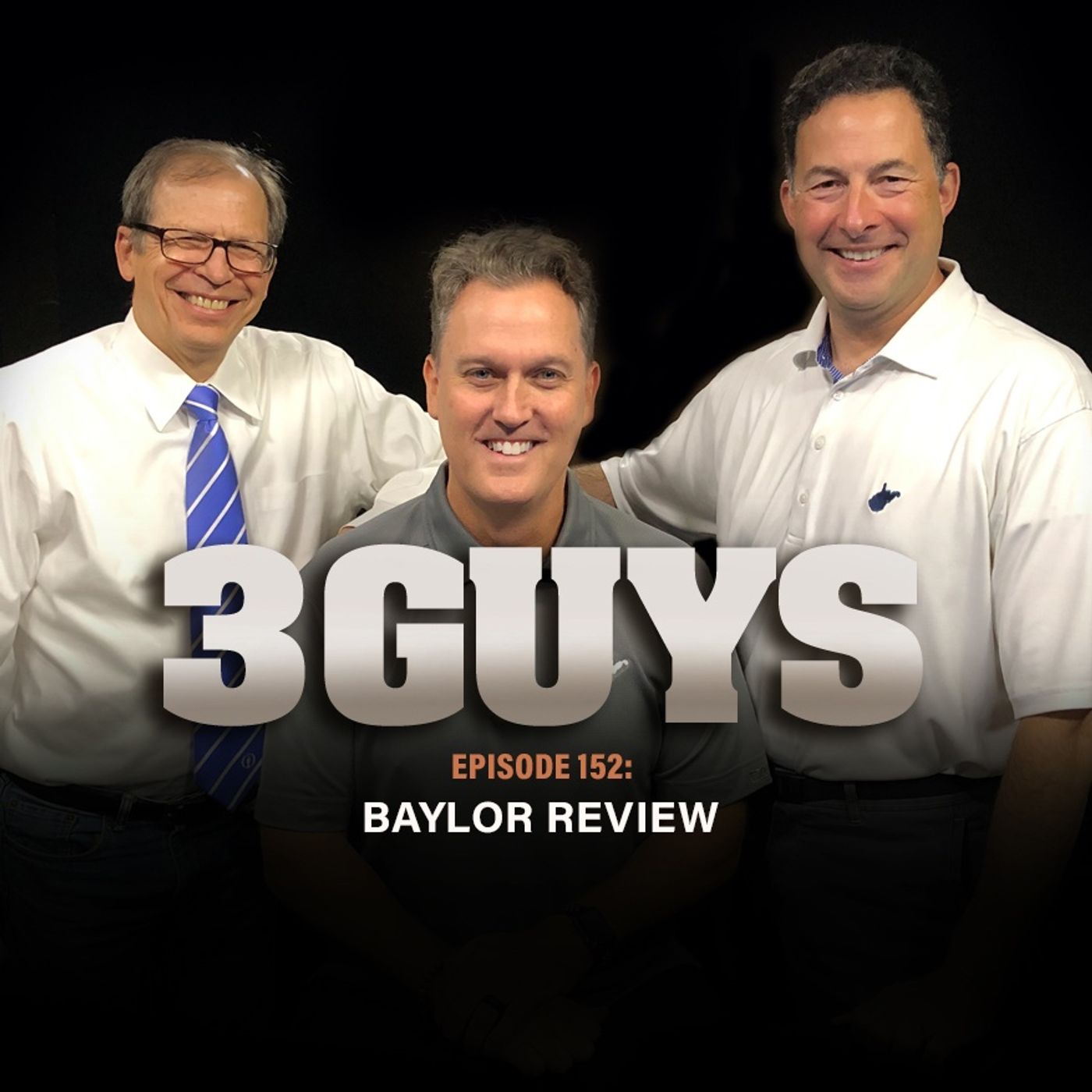 Baylor Review with Tony Caridi, Brad Howe and Hoppy Kercheval (Episode 152)