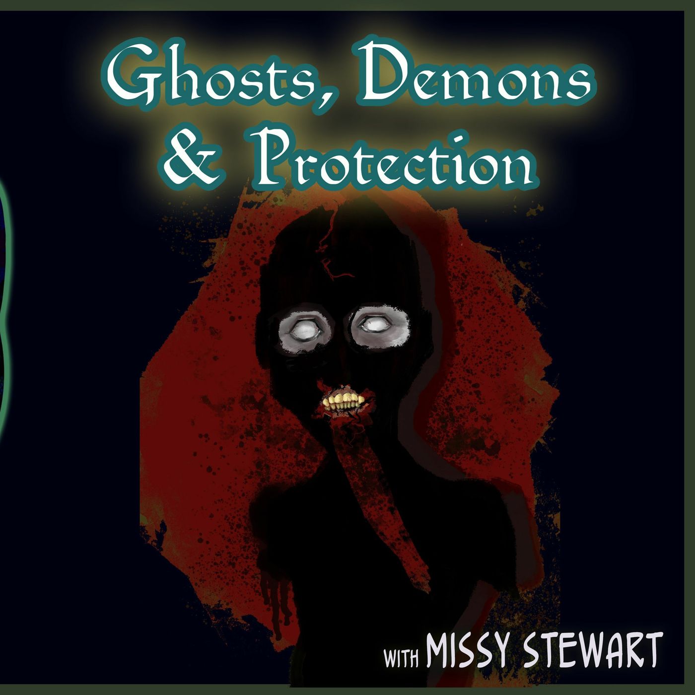 Ghosts, Demons & Protection with FranticMissy Stewart