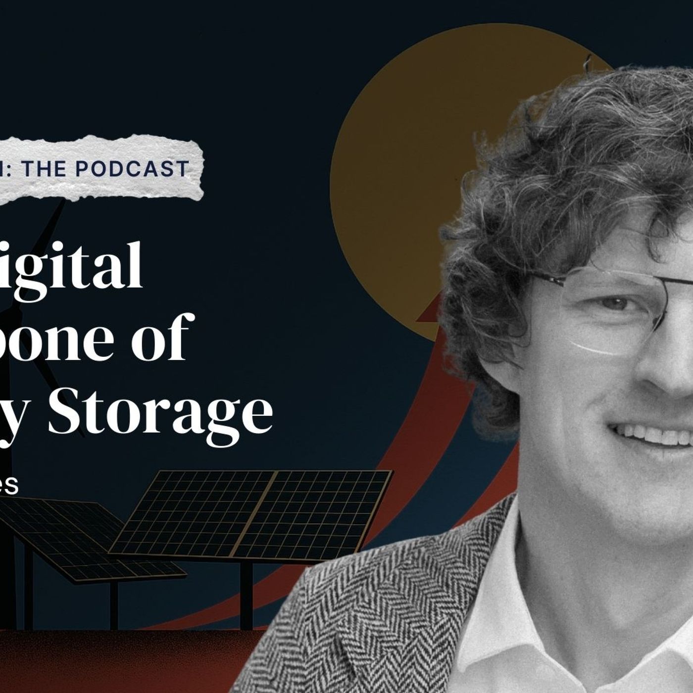 The Digital Backbone of Energy Storage Optimization with Roger Hollies (Arenko)