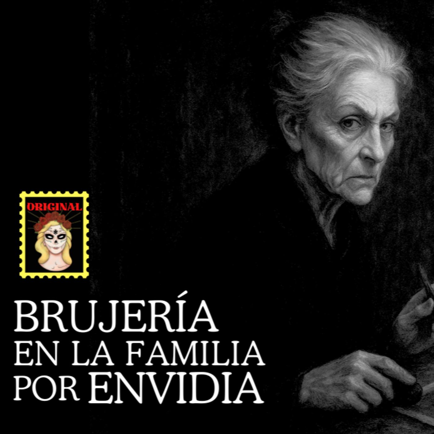 👉Brujería por Envidia en la familia⎮Relato de BRUJERÍA⎮Viviendo con el miedo - Relatos de Brujería episode artwork