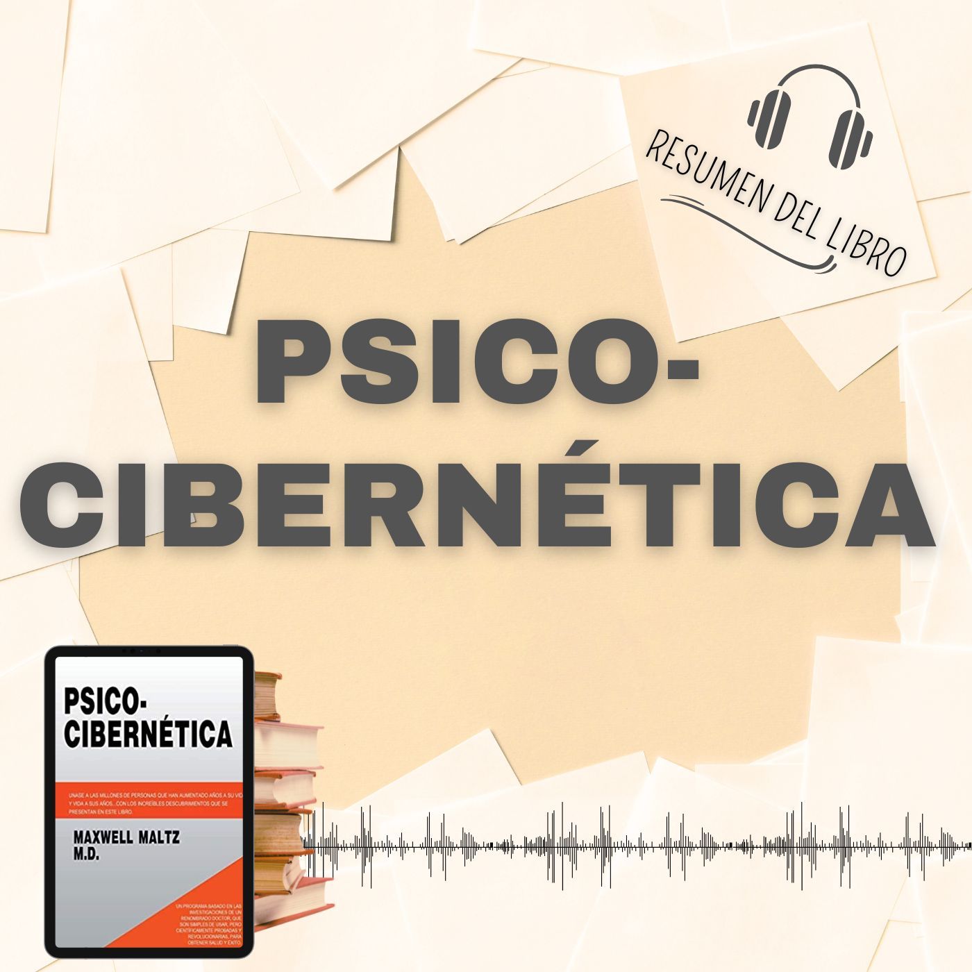 4 Secretos del Libro 'PSICO CIBERNÉTICA' 📗 Resumen del Libro - Ideas Clave de Maxwell Maltz M.D. (Baja tu PDF📥)