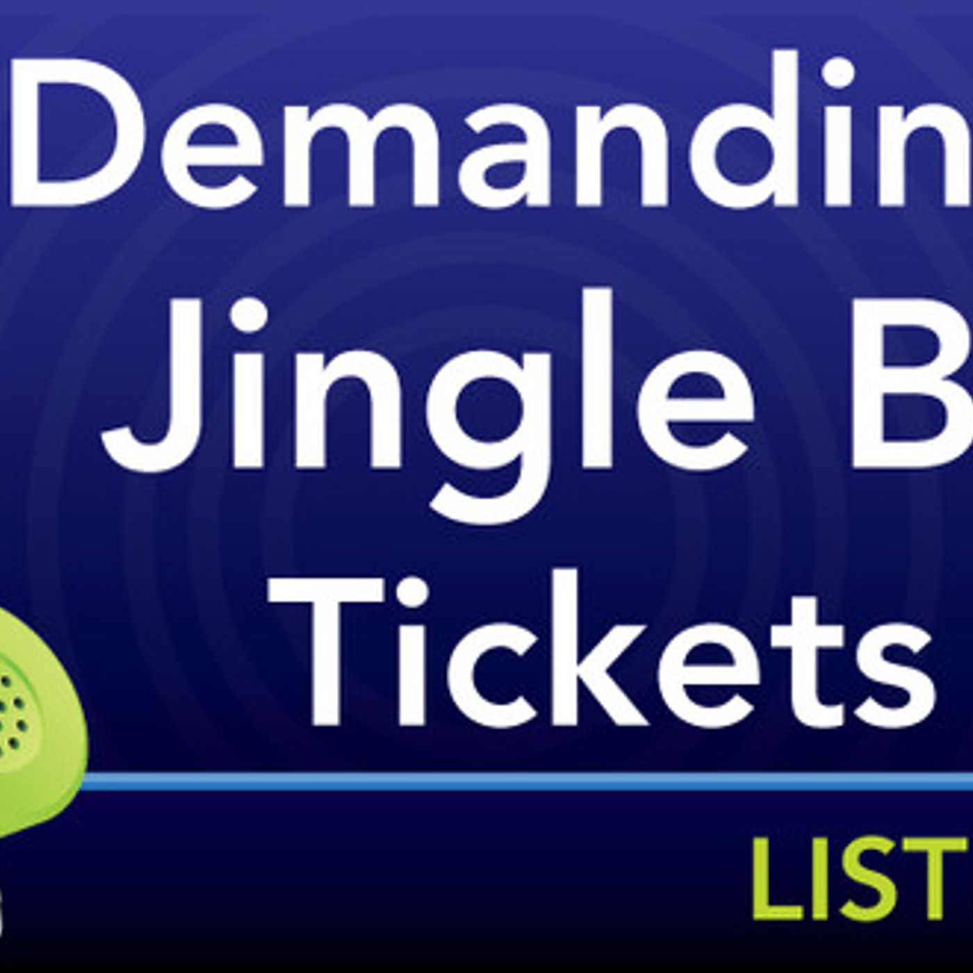 Demanding Jingle Ball Tickets