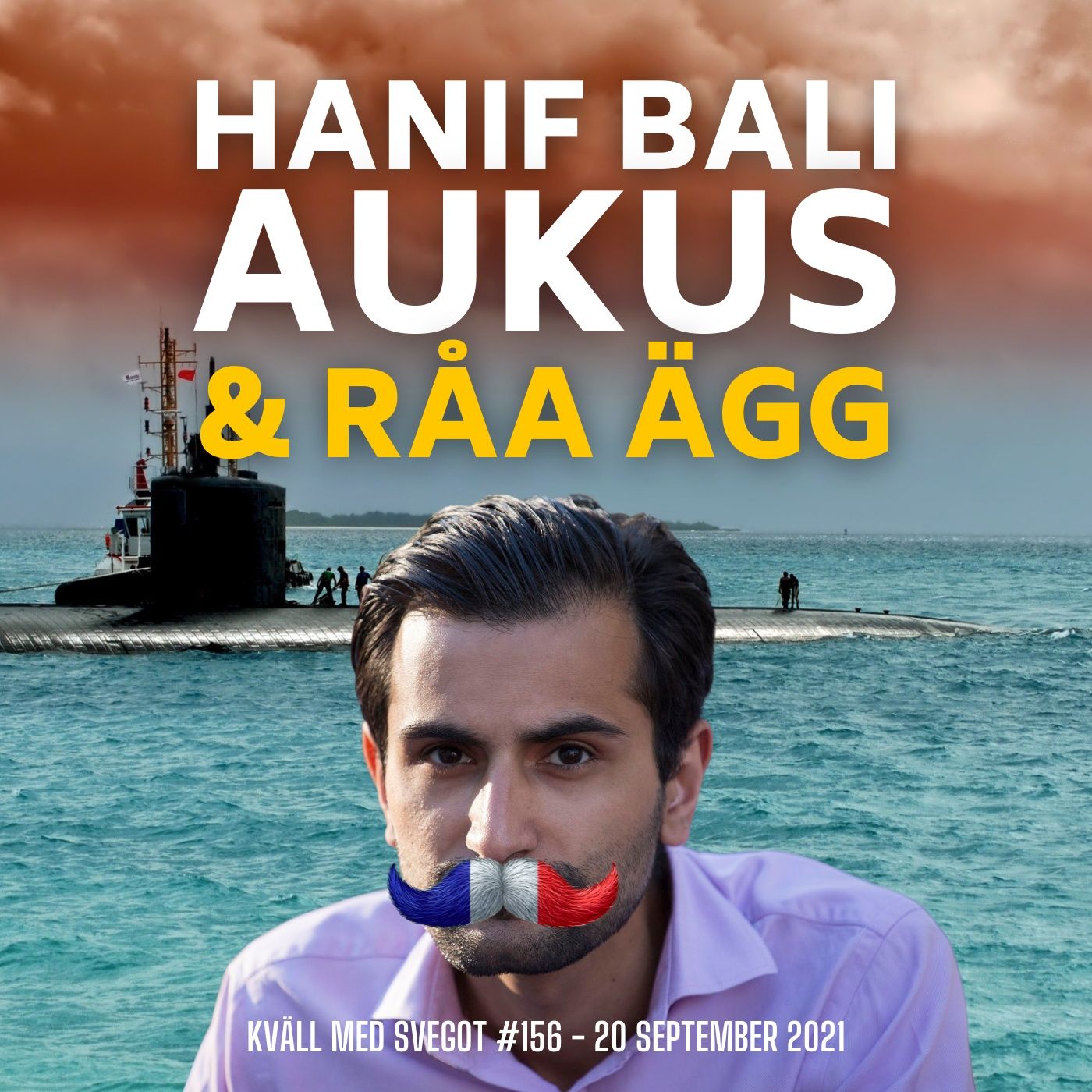 156. Hanif Bali, Aukus och råa ägg episode artwork