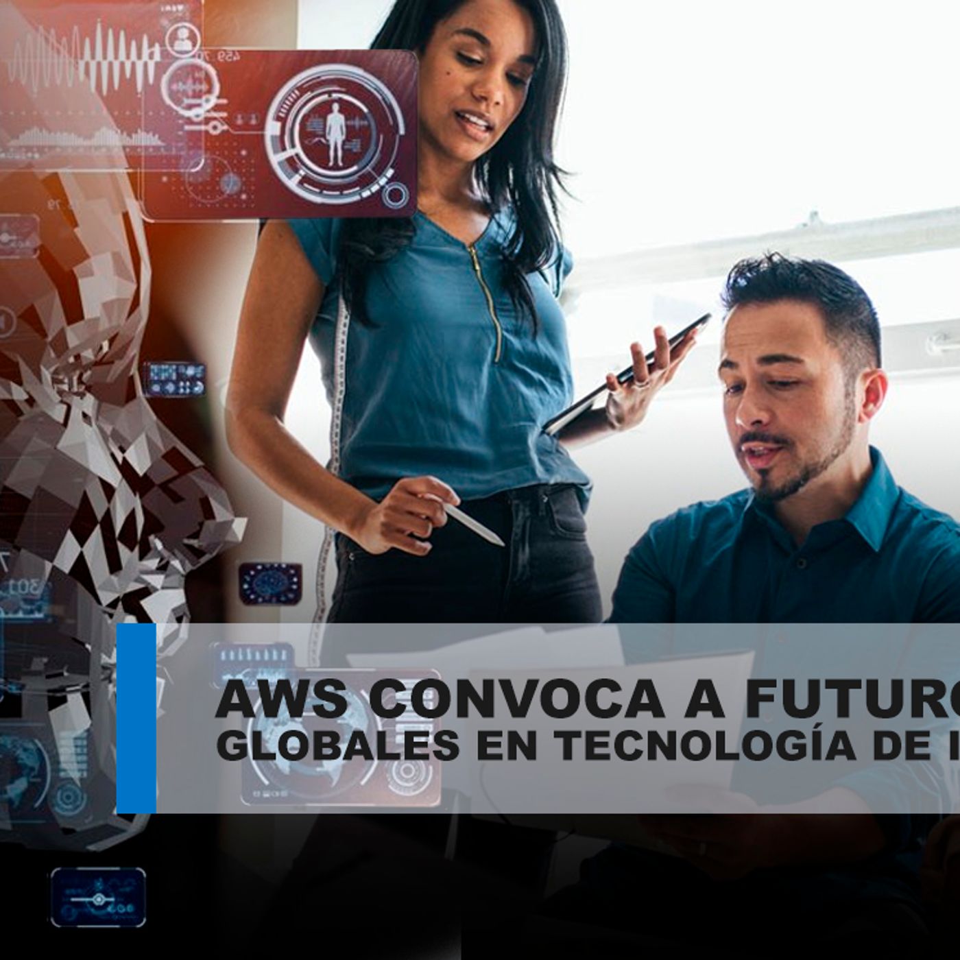 AWS CONVOCA A FUTUROS LÍDERES GLOBALES EN TECNOLOGÍA DE IA GENERATIVA episode artwork
