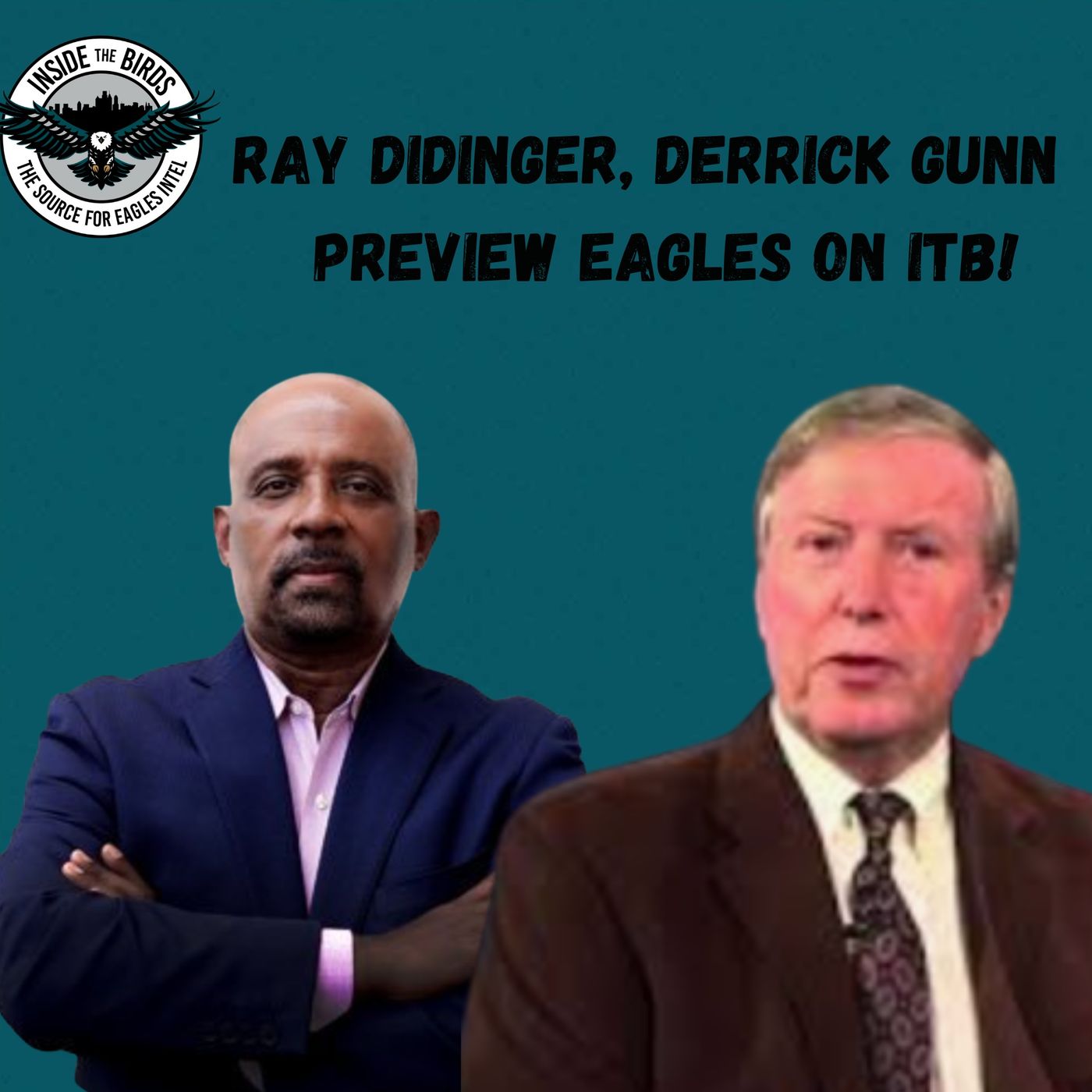 Special Guests Ray Didinger, Derrick Gunn Preview Eagles Season