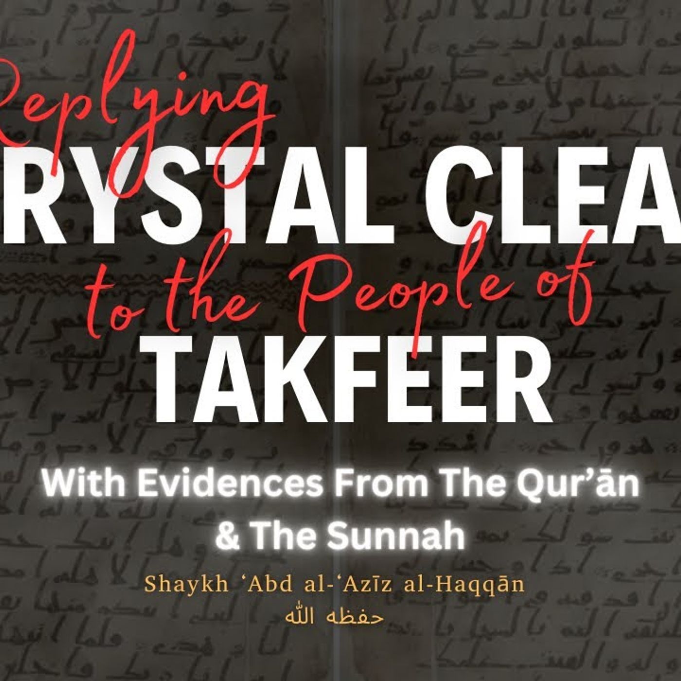 P14 | Replying Crystal Clear to the People of Takfeer episode artwork