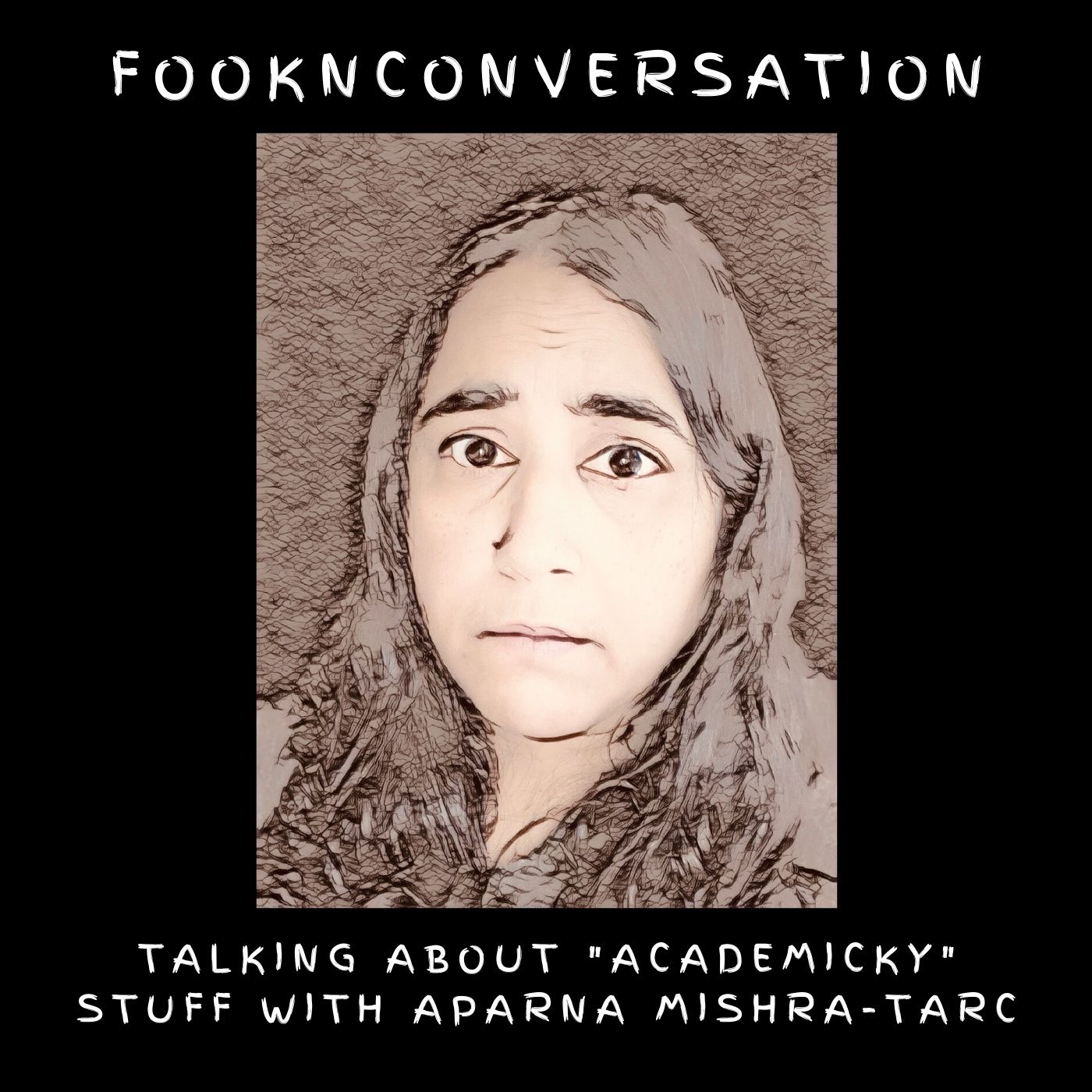 Fookn Conversation - Talking About “Academicky” Stuff
