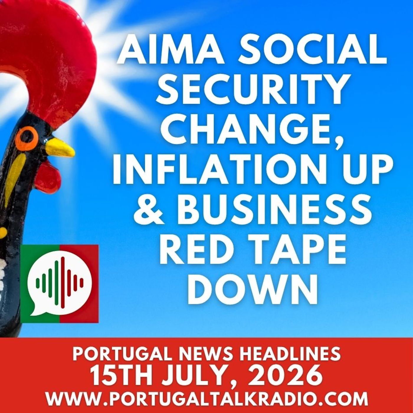 AIMA & social security, inflation up & business red tape down - Portugal headlines - 16th July 2026 episode artwork