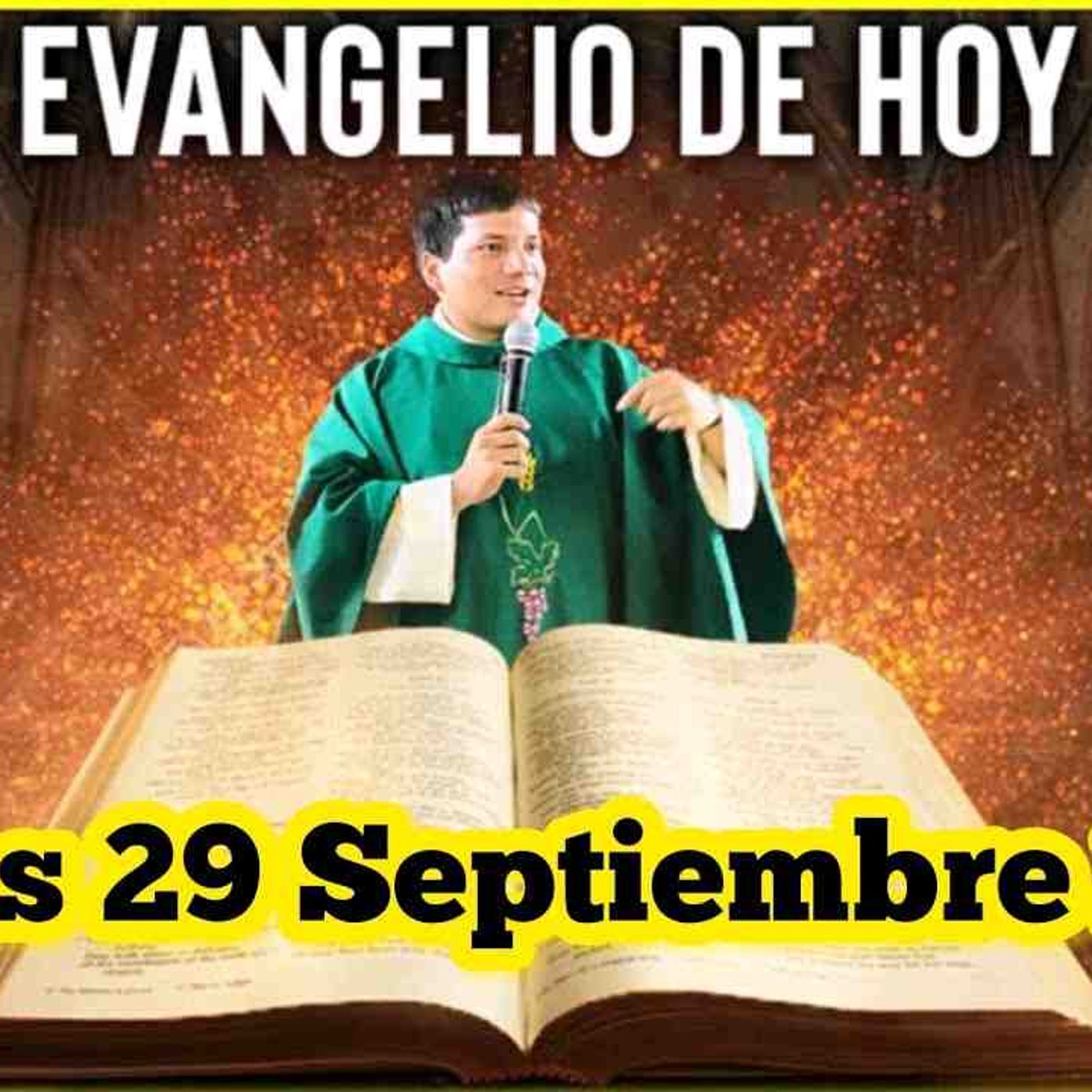 EVANGELIO DE HOY Lunes 29 Septiembre 2025 con el Padre Marcos Galvis(MP3_160K) episode artwork