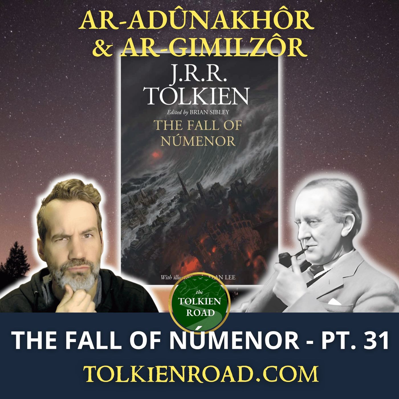 The Fall of Númenor Pt 31 » SA2899 » Ar-Adûnakhôr and Ar-Gimilzôr (EP356 REVISITED)