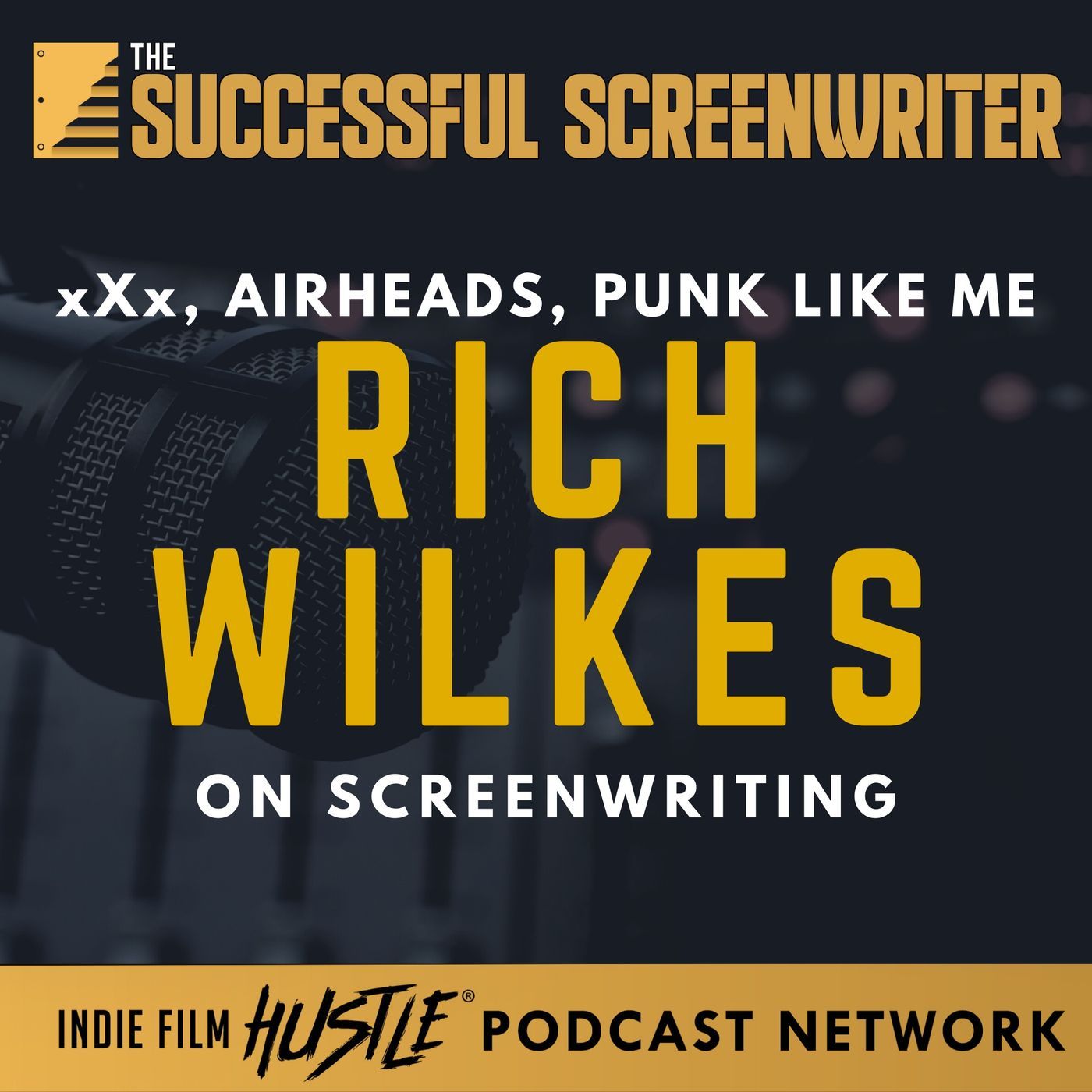 Ep 88 - Rich Wilkes on writing xXx, Airheads, & Punk like me episode artwork