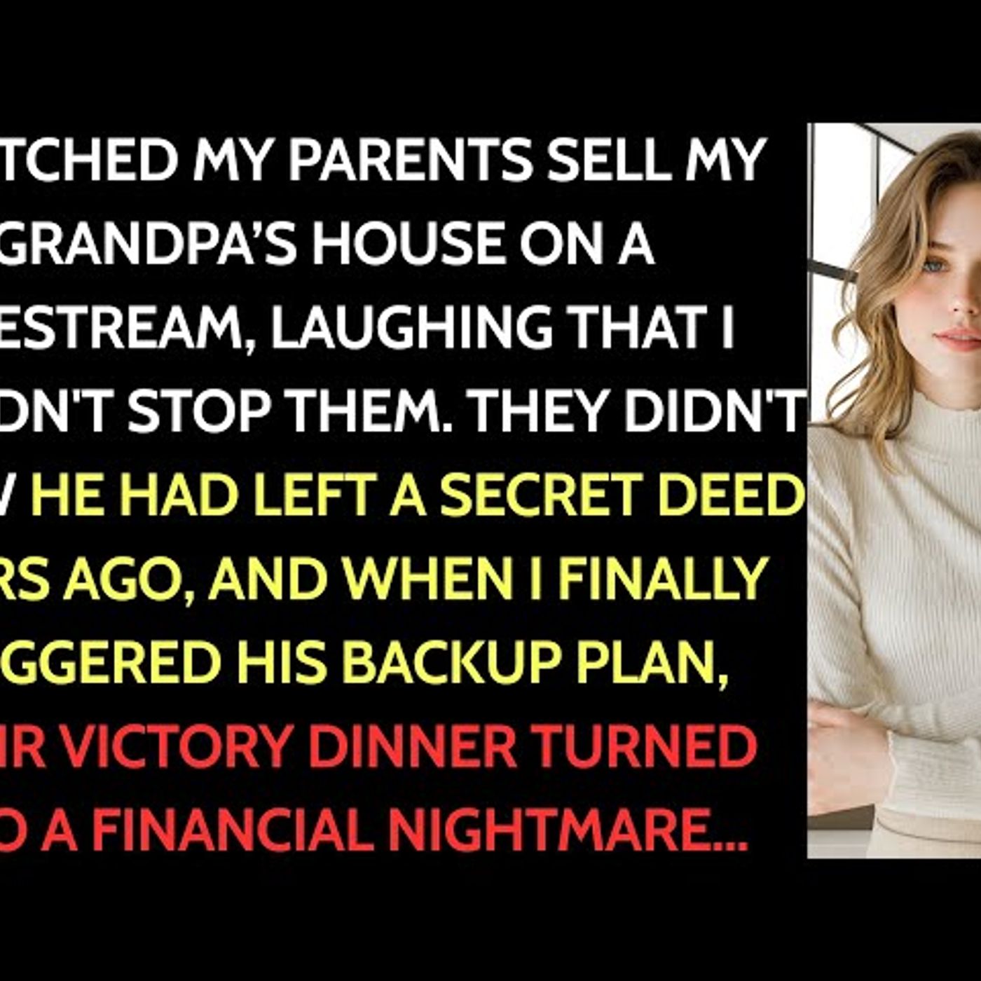 I Inherited Grandpa's House But My Family Sold It. They Had No Idea Grandpa Had a Backup Plan...