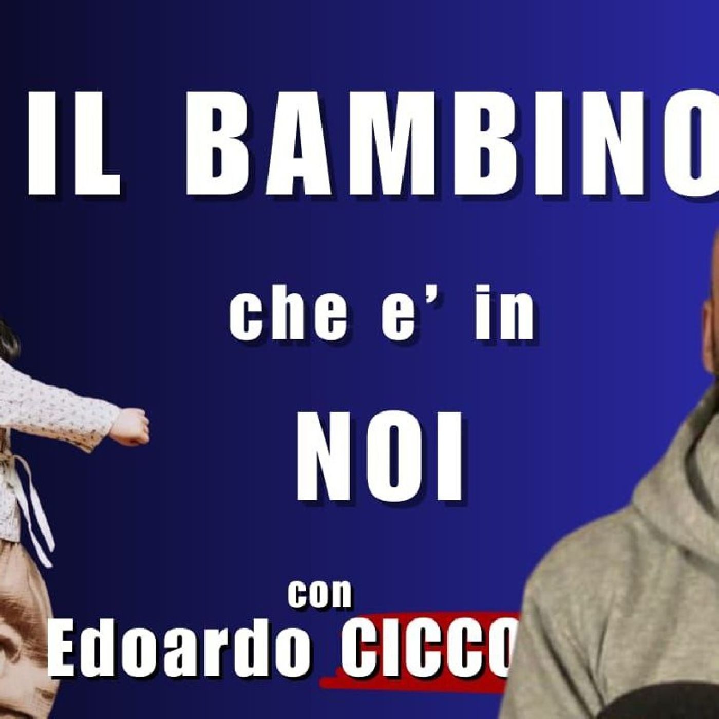 IL BAMBINO che è in NOI con Edoardo CICCONI | Alla Mezzo