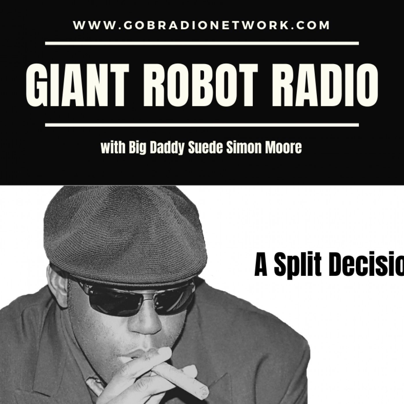 Giant Robot Radio (A Split Decision) episode artwork