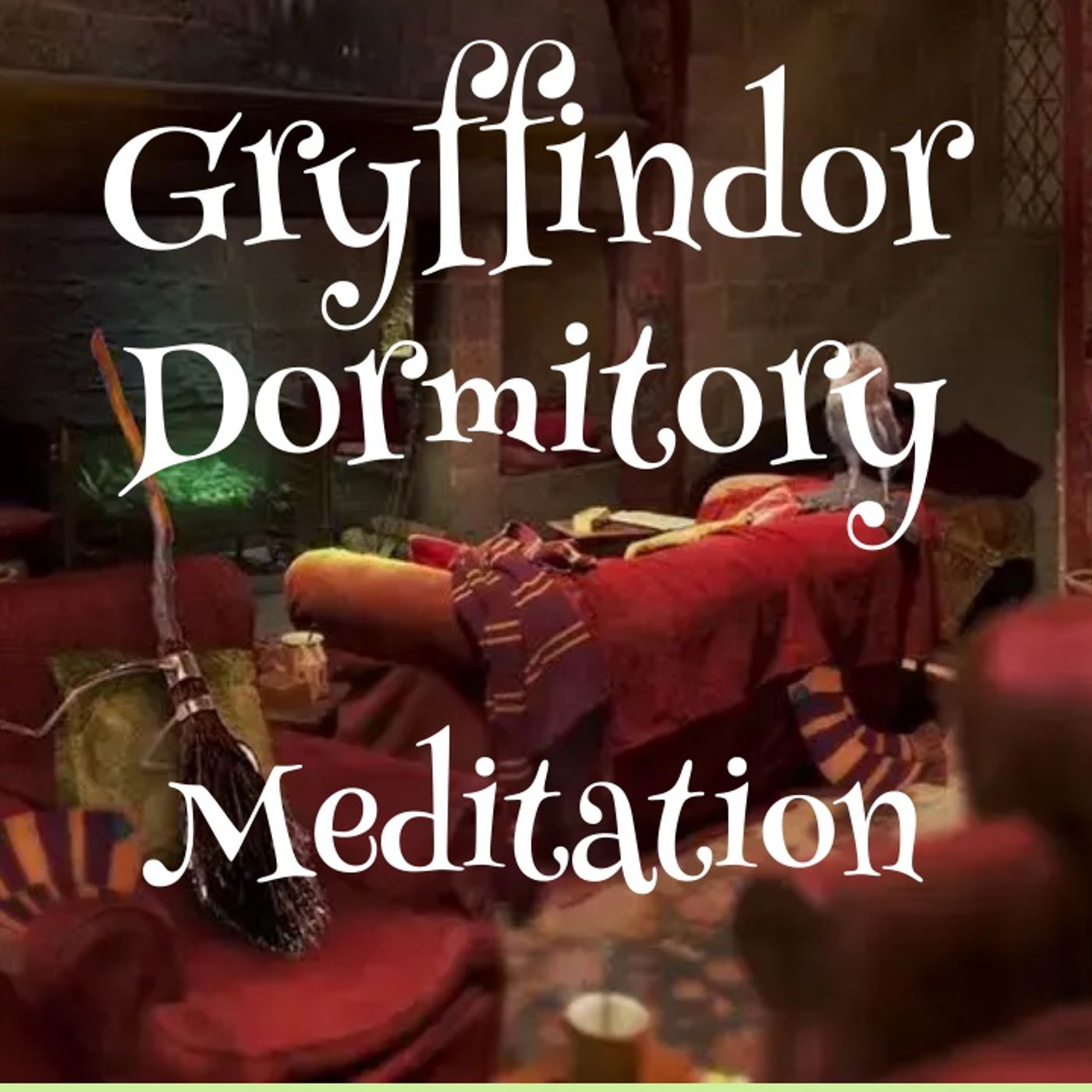 Gryffindor Dormitory Meditation - Harry Potter Meditation