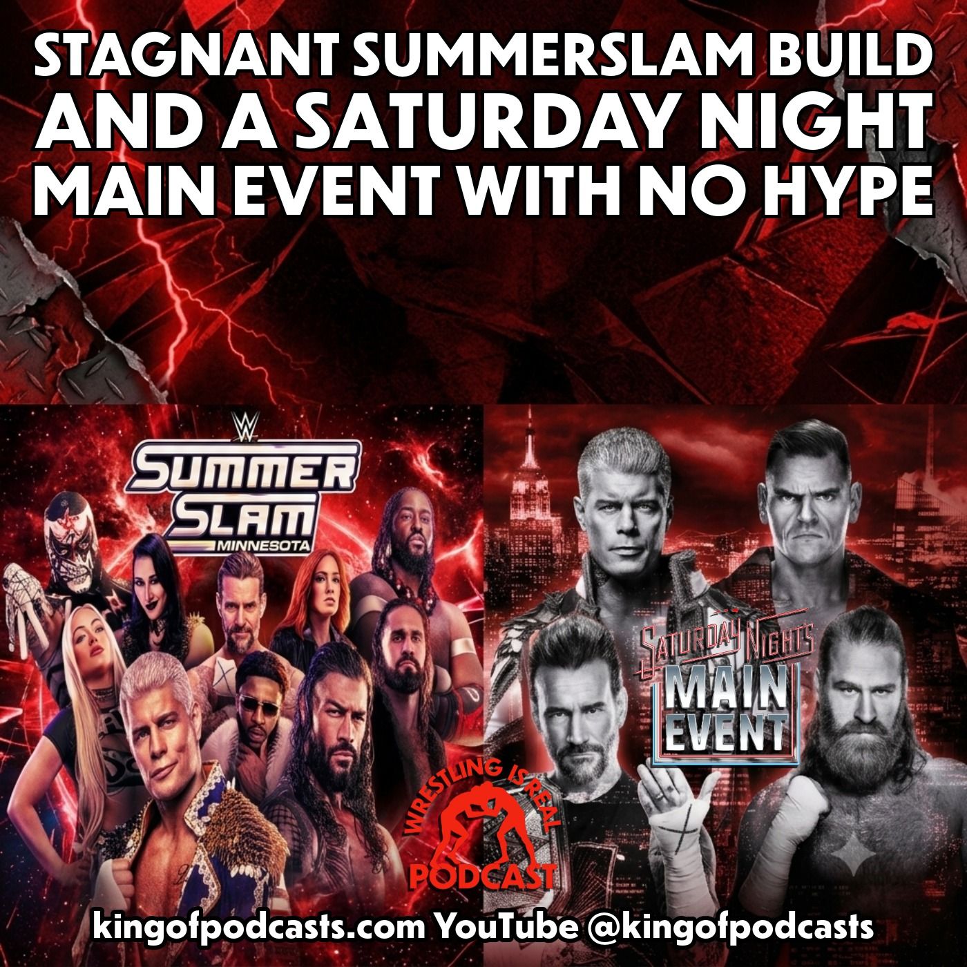Stagnant SummerSlam Build or Saturday Night Main Event With No Hype episode artwork