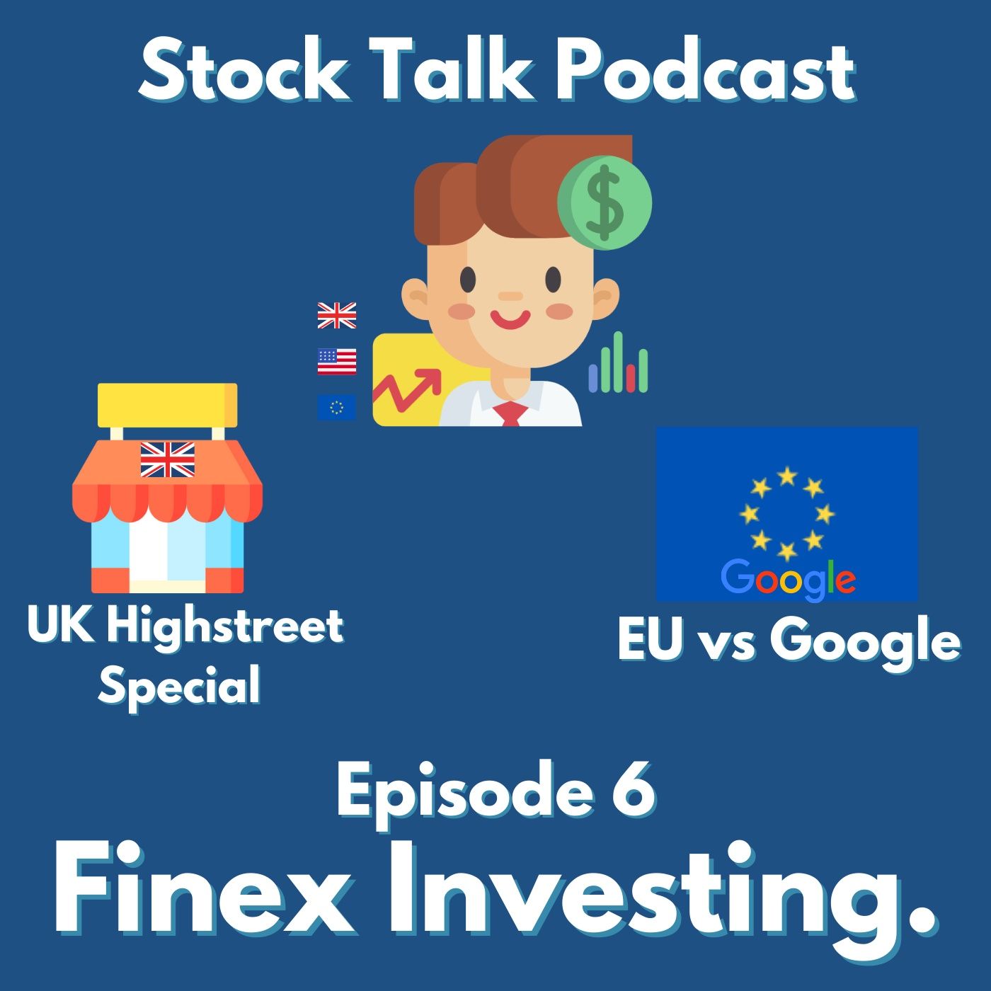 UK Highstreet Special, the EU Goes After Google, Doordash to IPO - Stock Talk #6 episode artwork