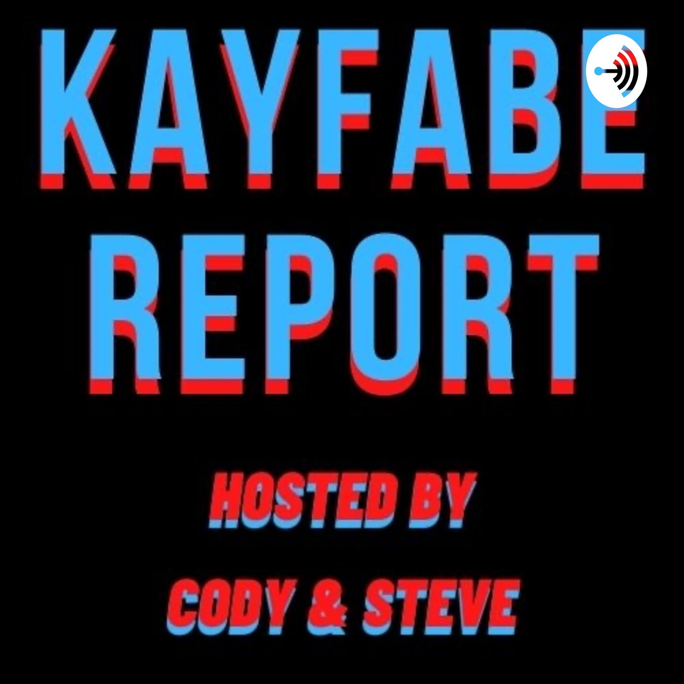 The Kayfabe Report