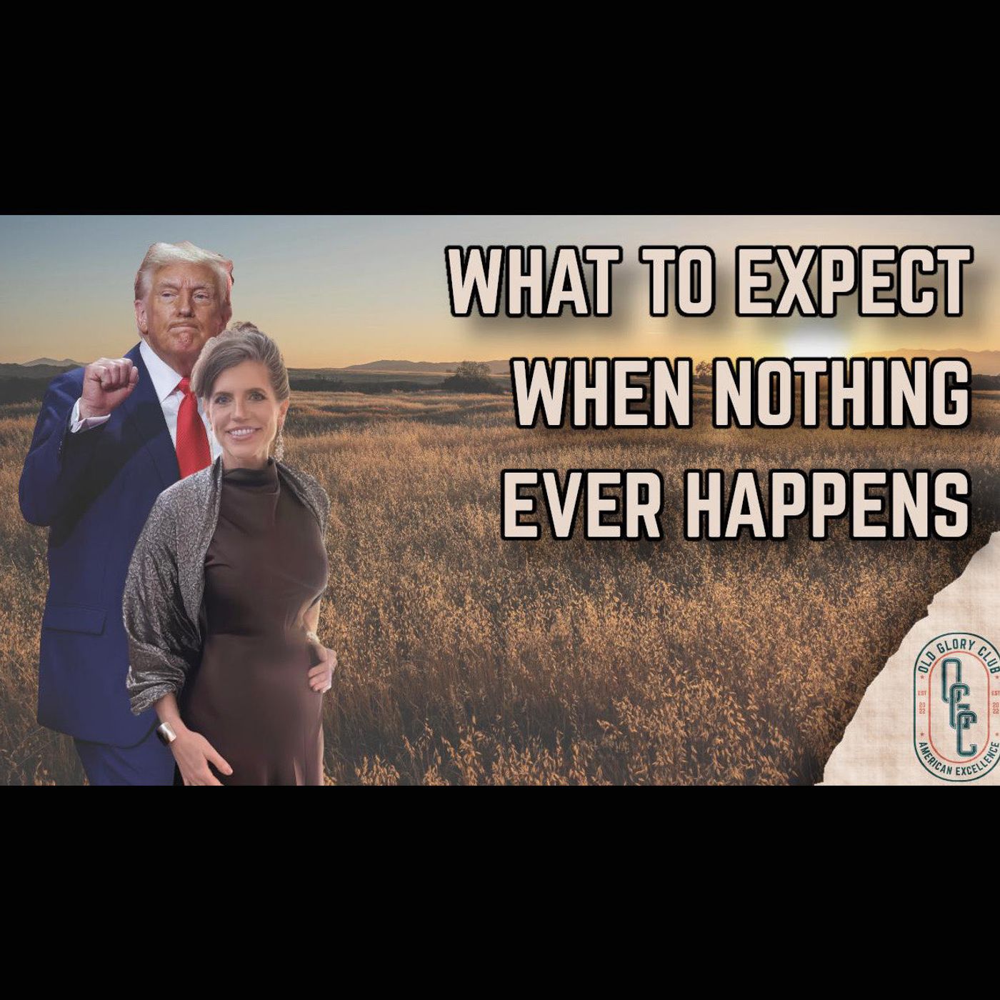 12/11/2025 - Old Glory Club Livestream - What to Expect When Nothing Ever Happens w/ Guest Stormy Waters