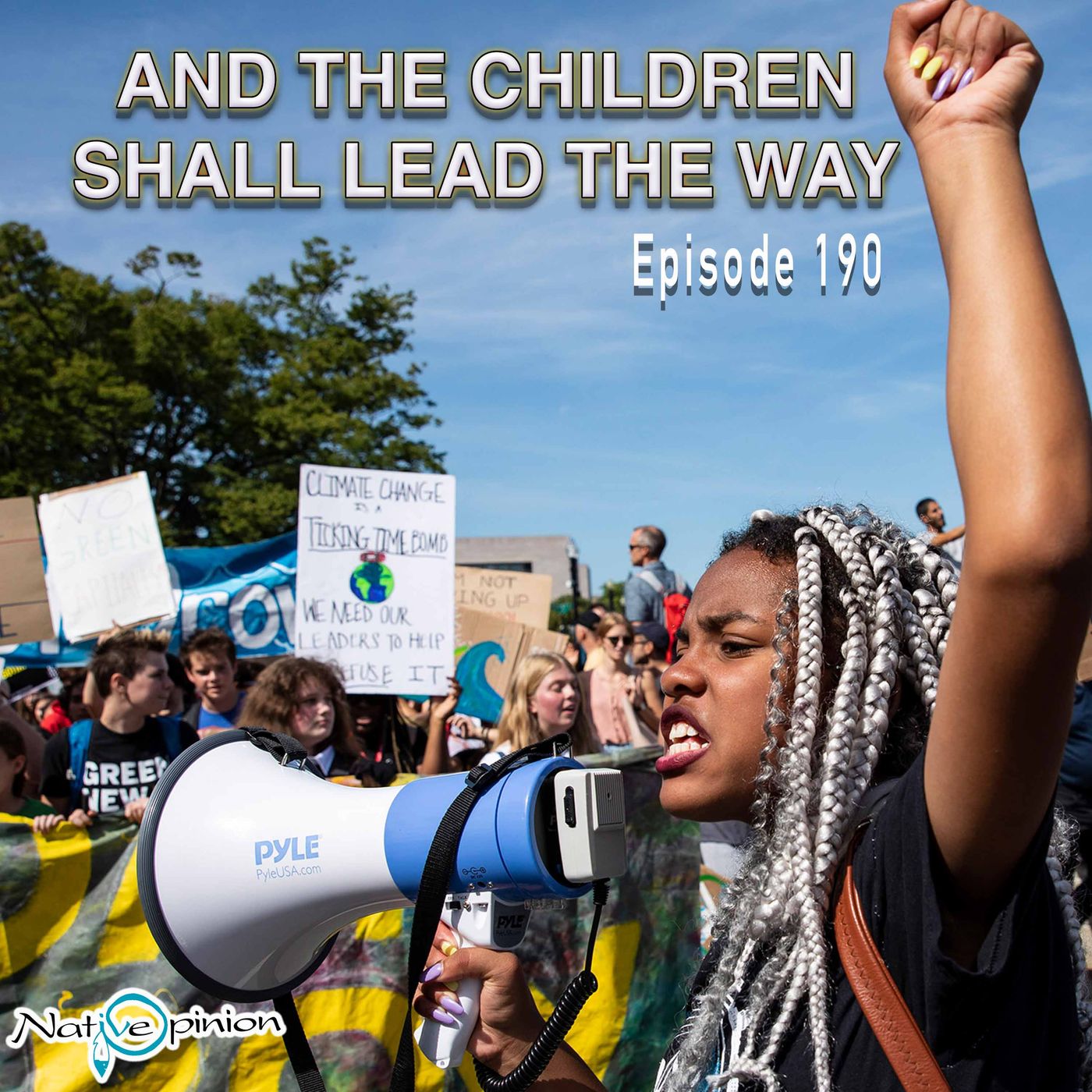 AND THE CHILDREN SHALL LEAD THE WAY. - podcast episode cover