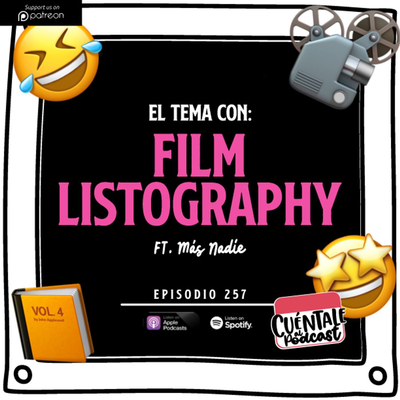 257. El tema con: FILM LISTOGRAPHY (Ft. Más Nadie)