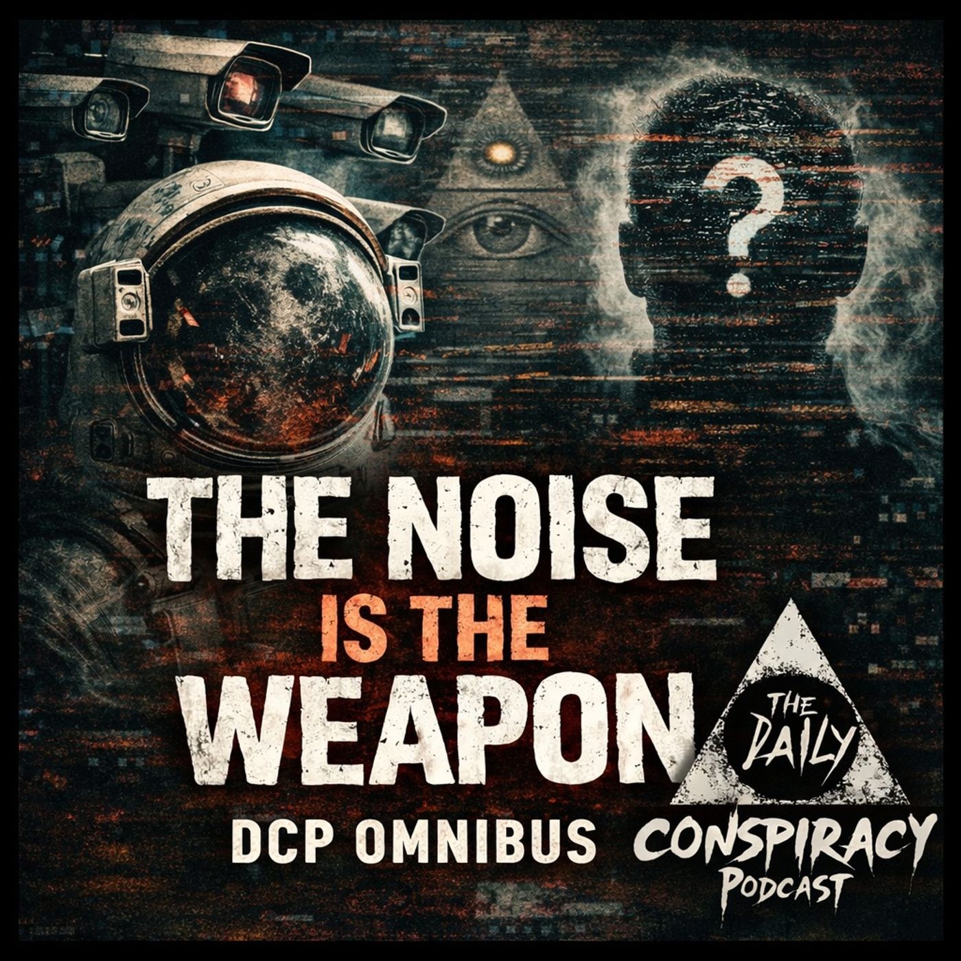 The Noise Is the Weapon [DCP Omnibus] episode artwork