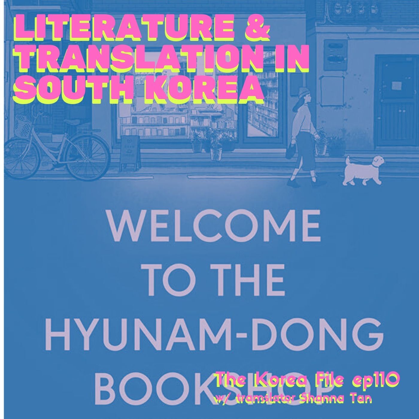 Contemporary Literature and Translation in South Korea