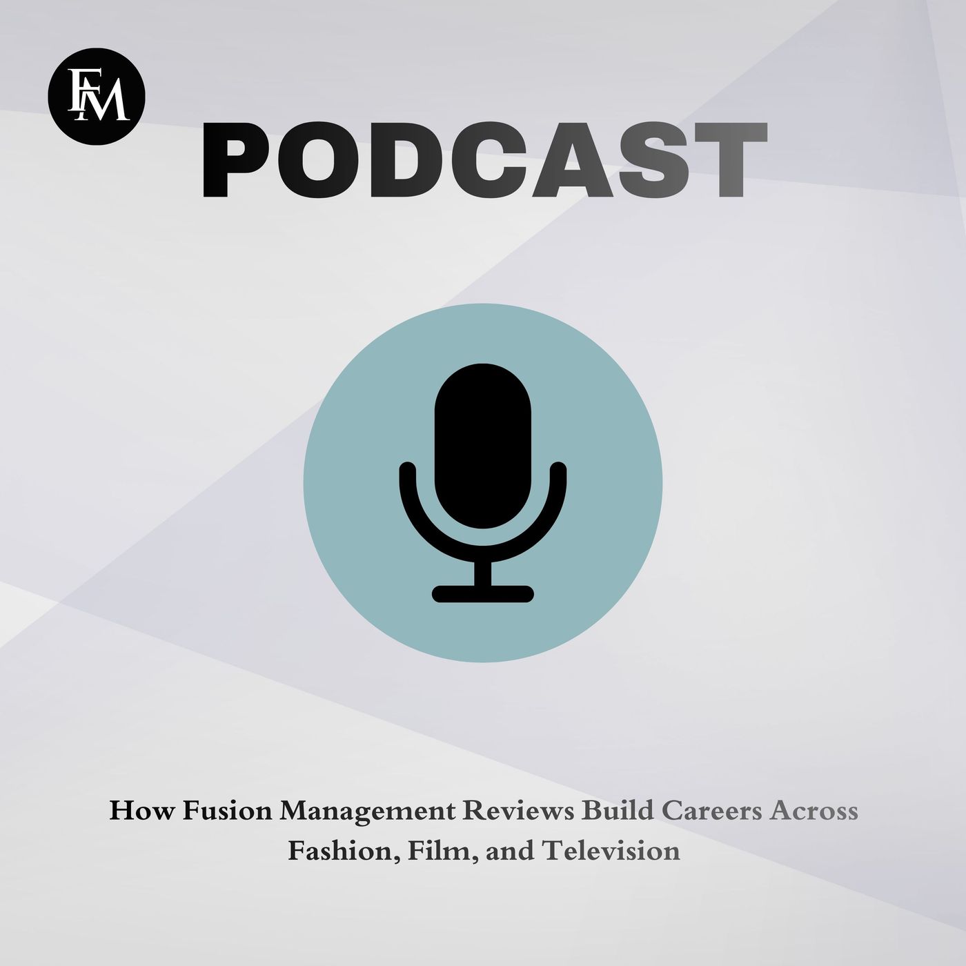 How Fusion Management Reviews Build Careers Across Fashion, Film, and Television episode artwork