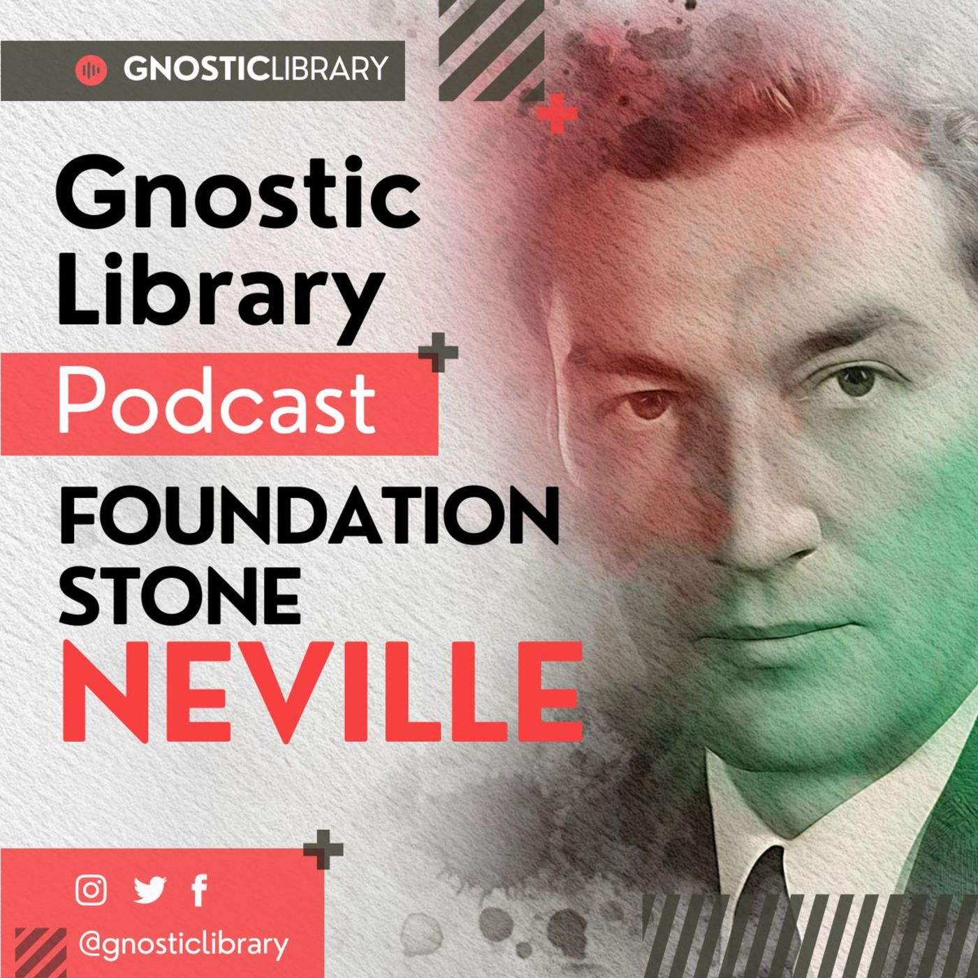 Foundation Stone ❯ Neville Goddard ❯ Original Recording