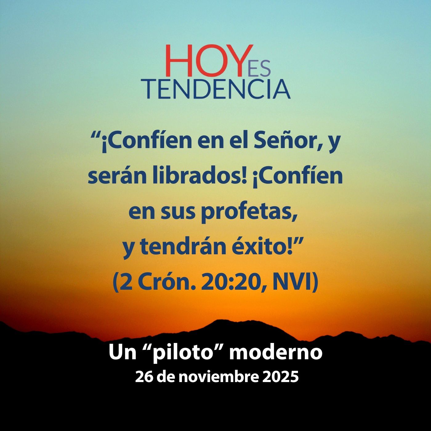 Un “piloto” moderno ~ Devocional de Jóvenes ~ 26 de noviembre 2025