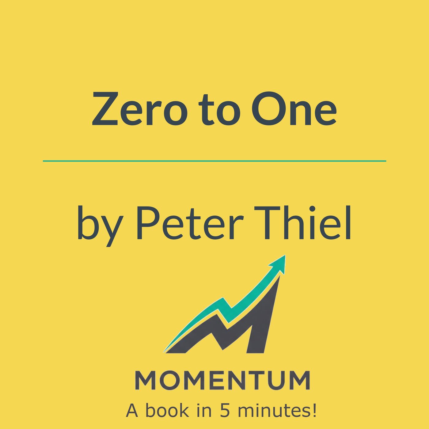 Zero to one: The future is built by monopolies, not competitors (Peter Thiel)