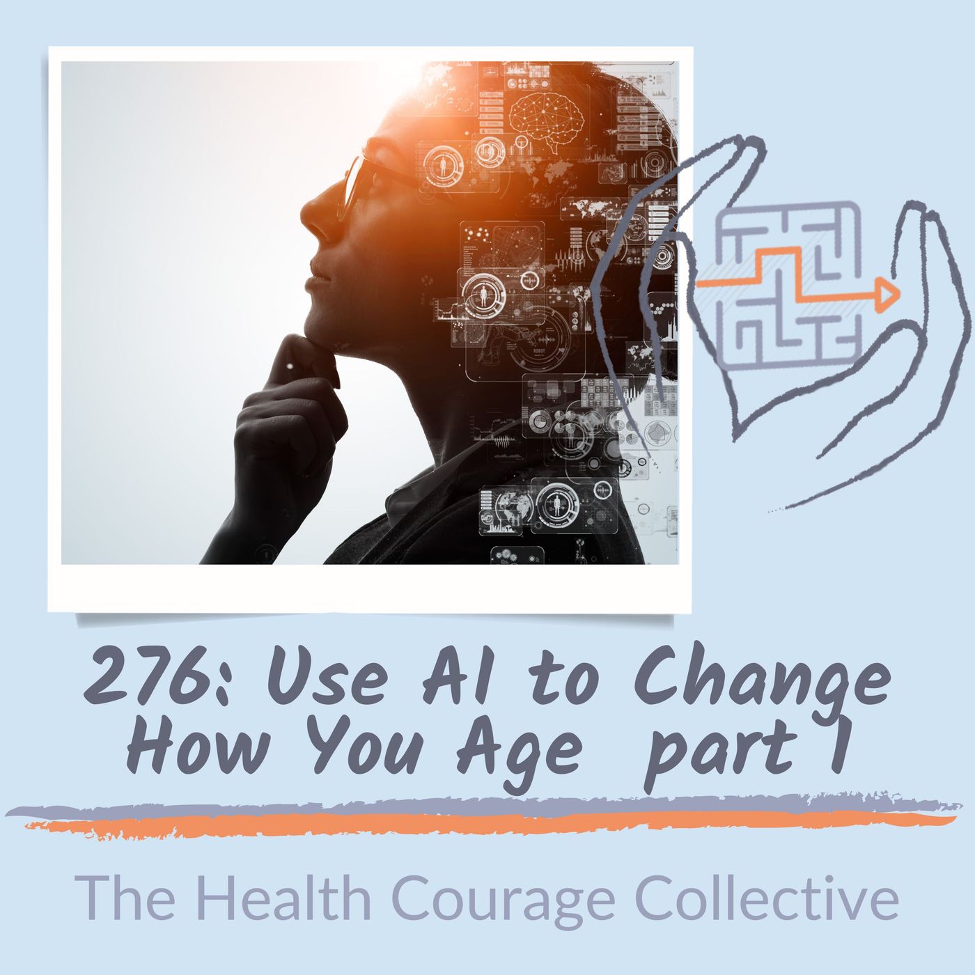 276: Use AI to Change How You Age  (part 1)