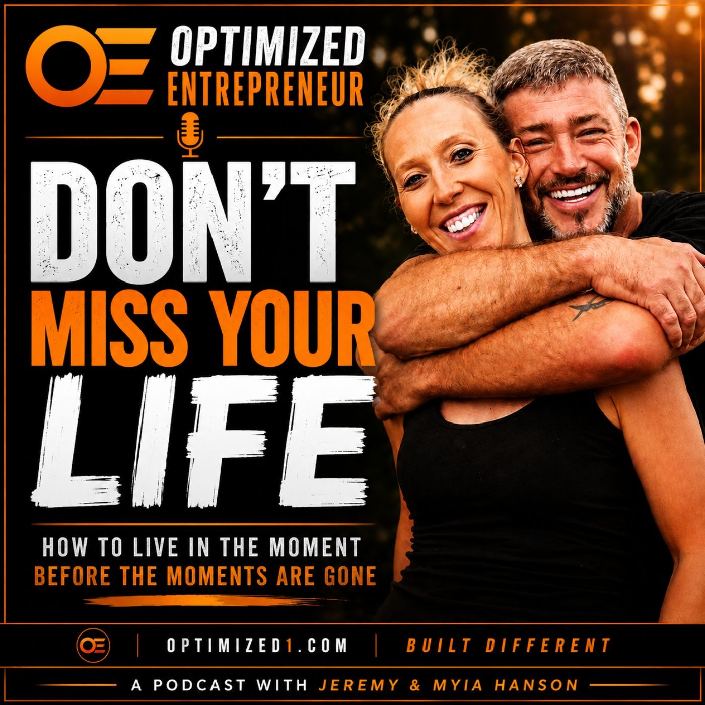 Don't Miss Your Life How to Live in the Moment Before the Moments Are Gone