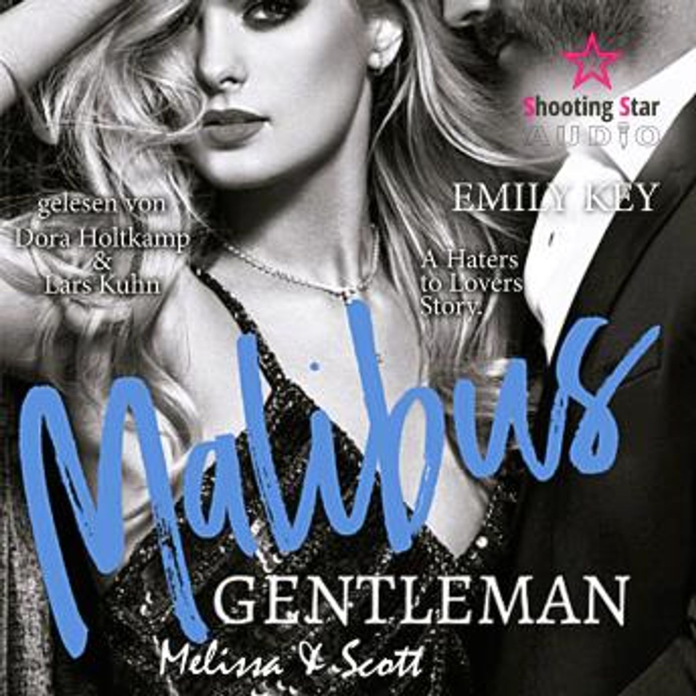 [German] - Melissa & Scott - Malibus Gentleman, Band 2 (ungekürzt) by Emily Key episode artwork