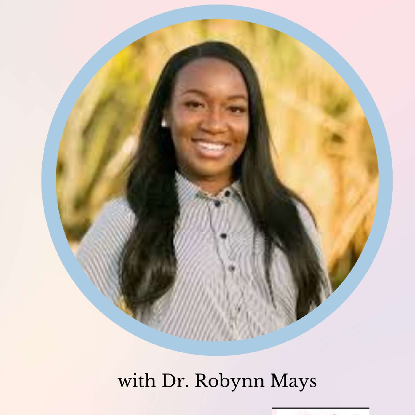 Maternal Mental Health: Expert Insights with Dr. Robynn Mays
