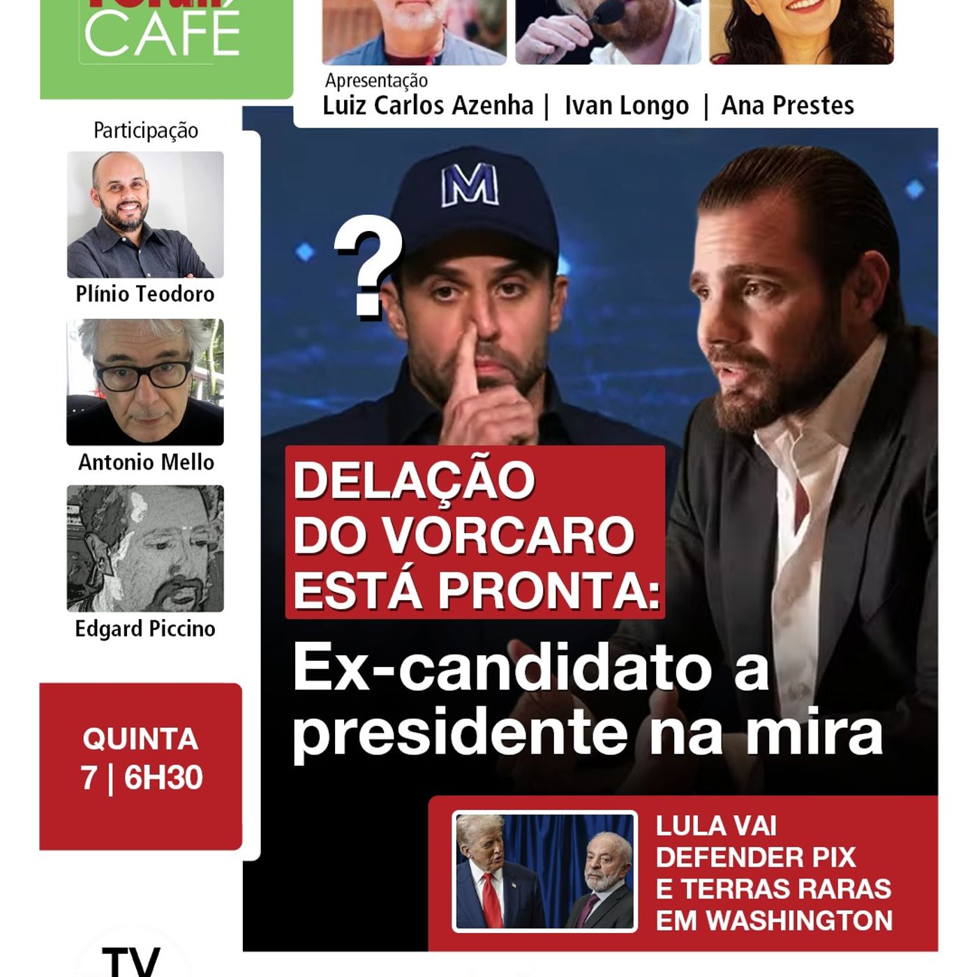 Banqueiro pode implicar Pablo Marçal | Lula e Bolsonarinho estão fora, diz CNN | 07.05.26