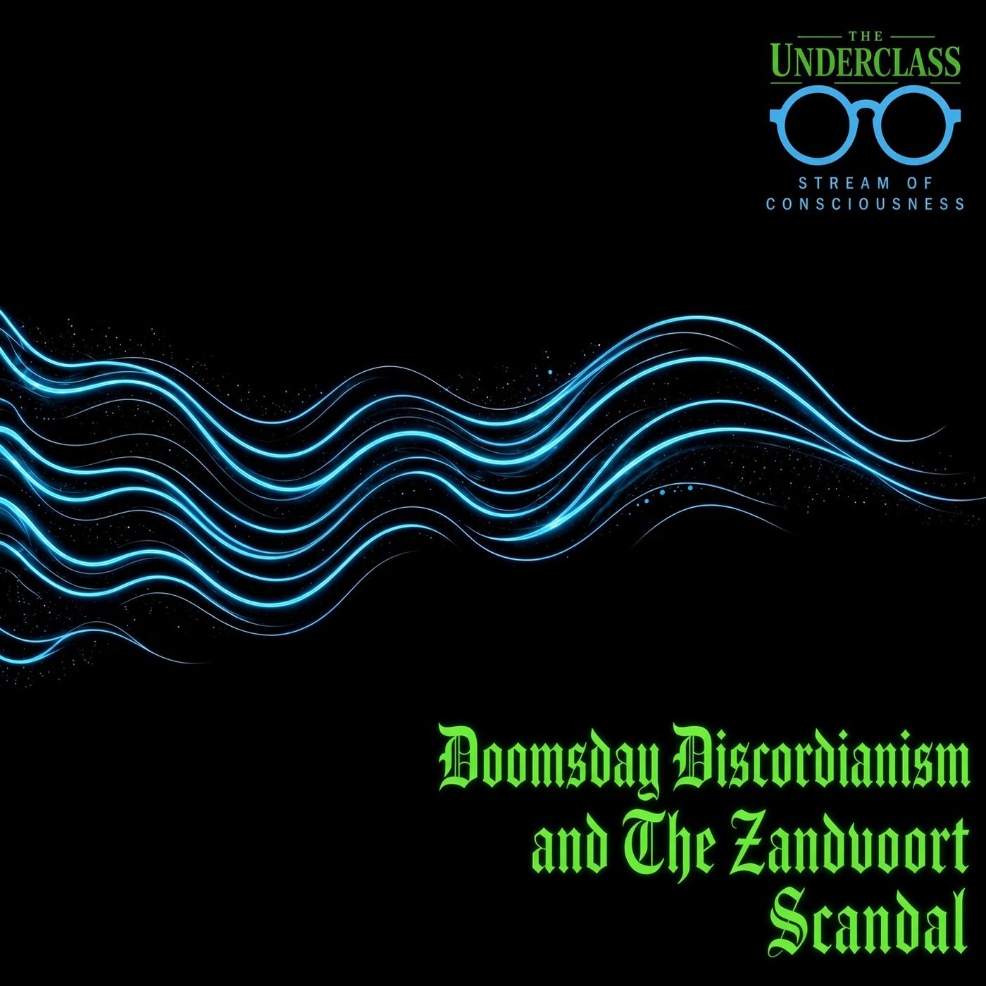 Stream of Consciousness: Doomsday Discordianism and The Zandvoort Scandal