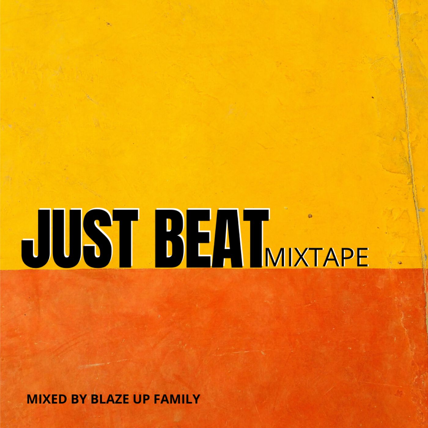 JUST BEAT MIXTAPE mixed by BLAZEUP Family