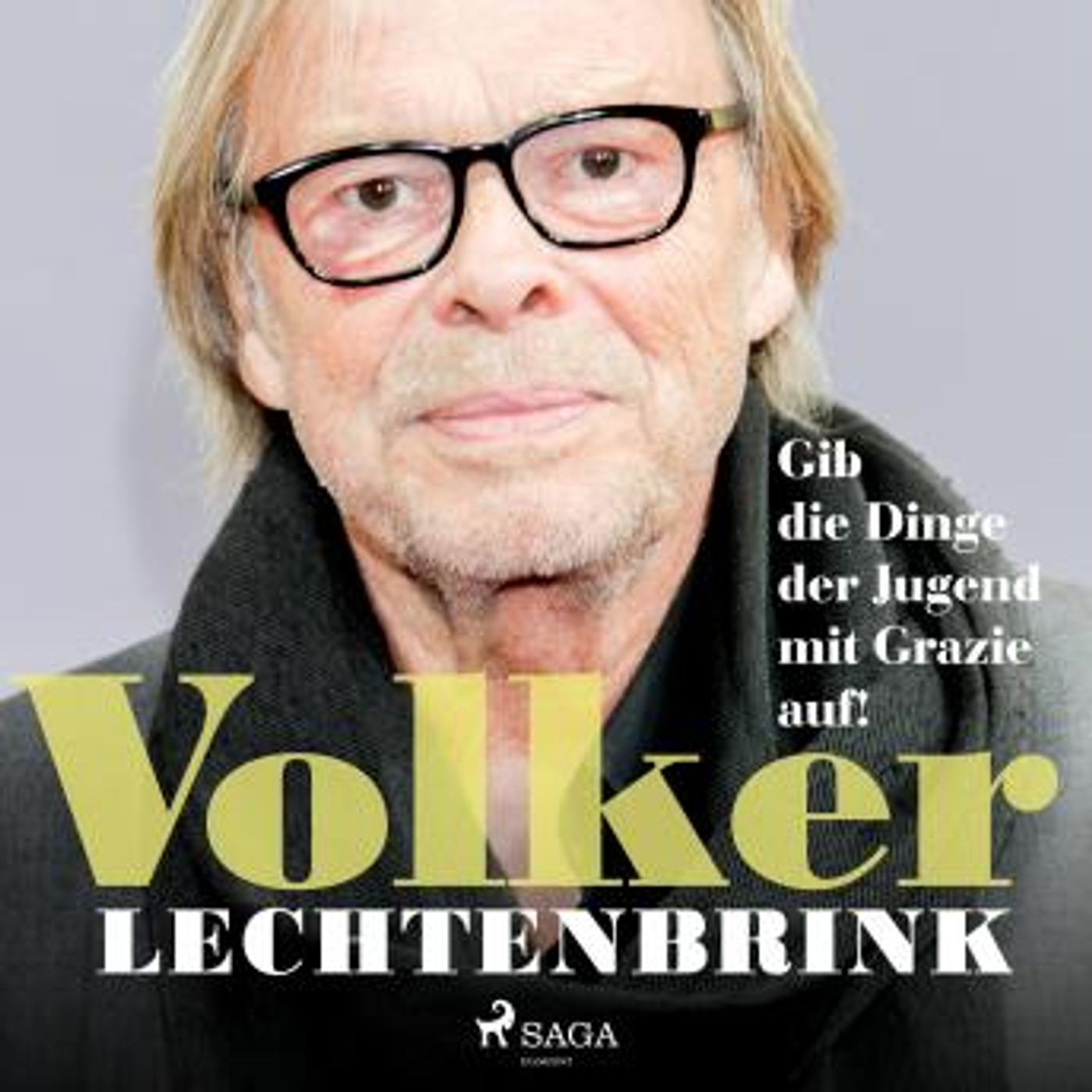 [German] - Gib die Dinge der Jugend mit Grazie auf! by Volker Lechtenbrink episode artwork