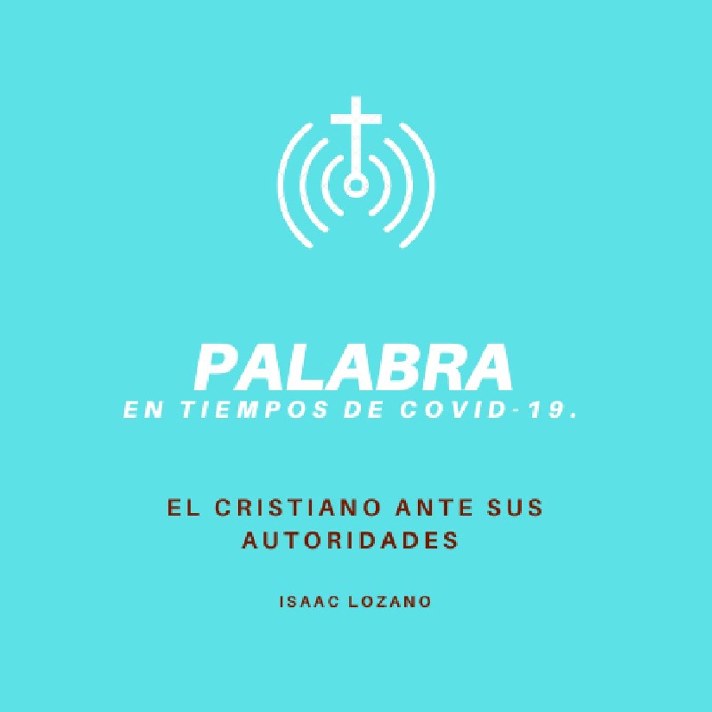 Palabra ; En tiempos de Covid 19.