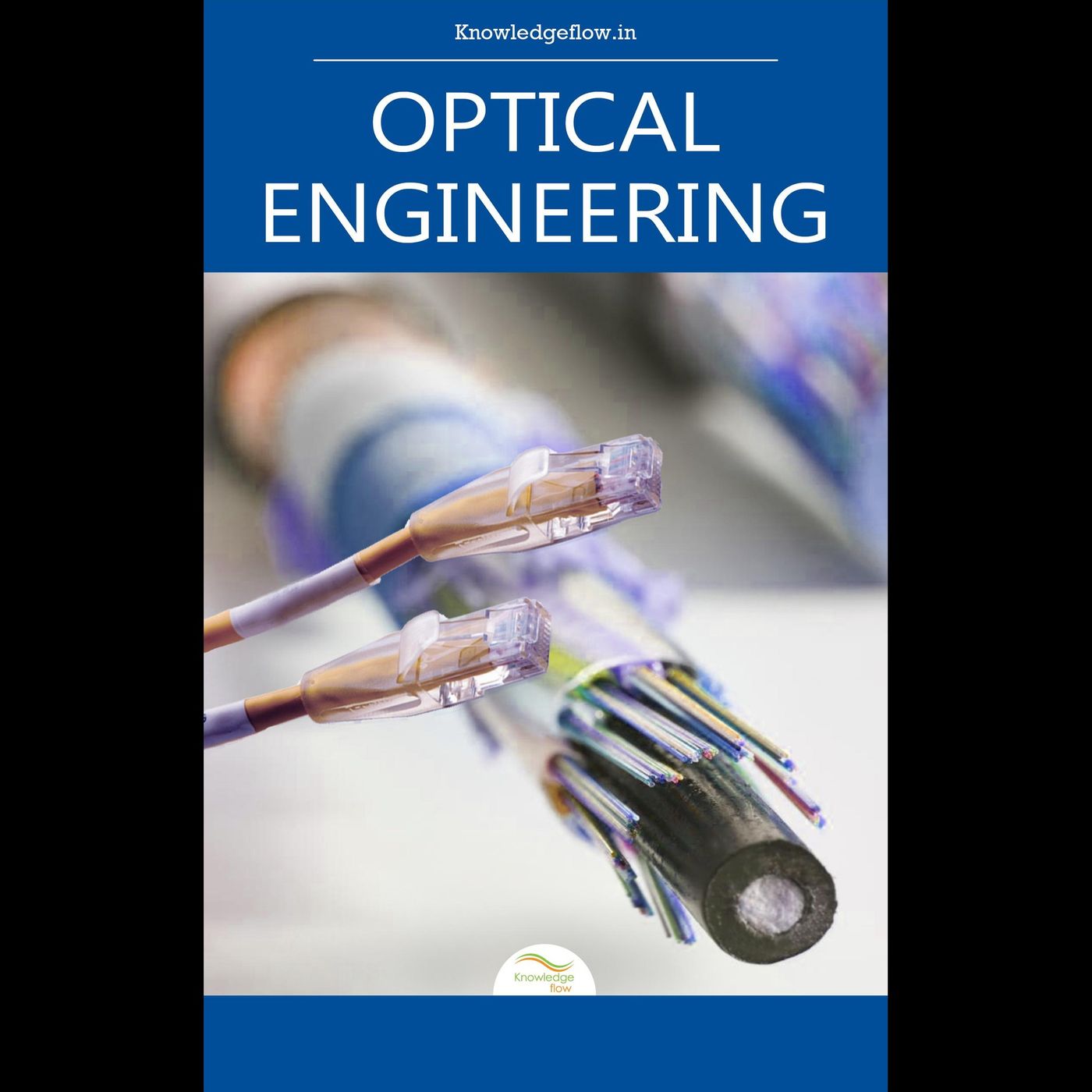 Optical Engineering Explained: Light, Vision & System Design