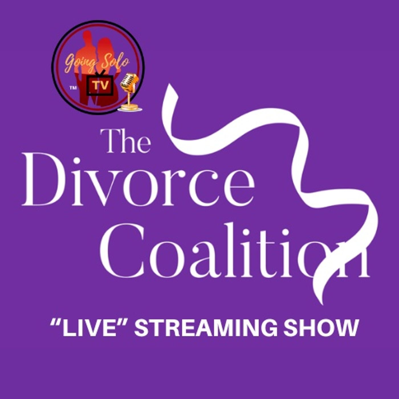 Divorce Coalition Live:WGSN-DB Going Solo Network
